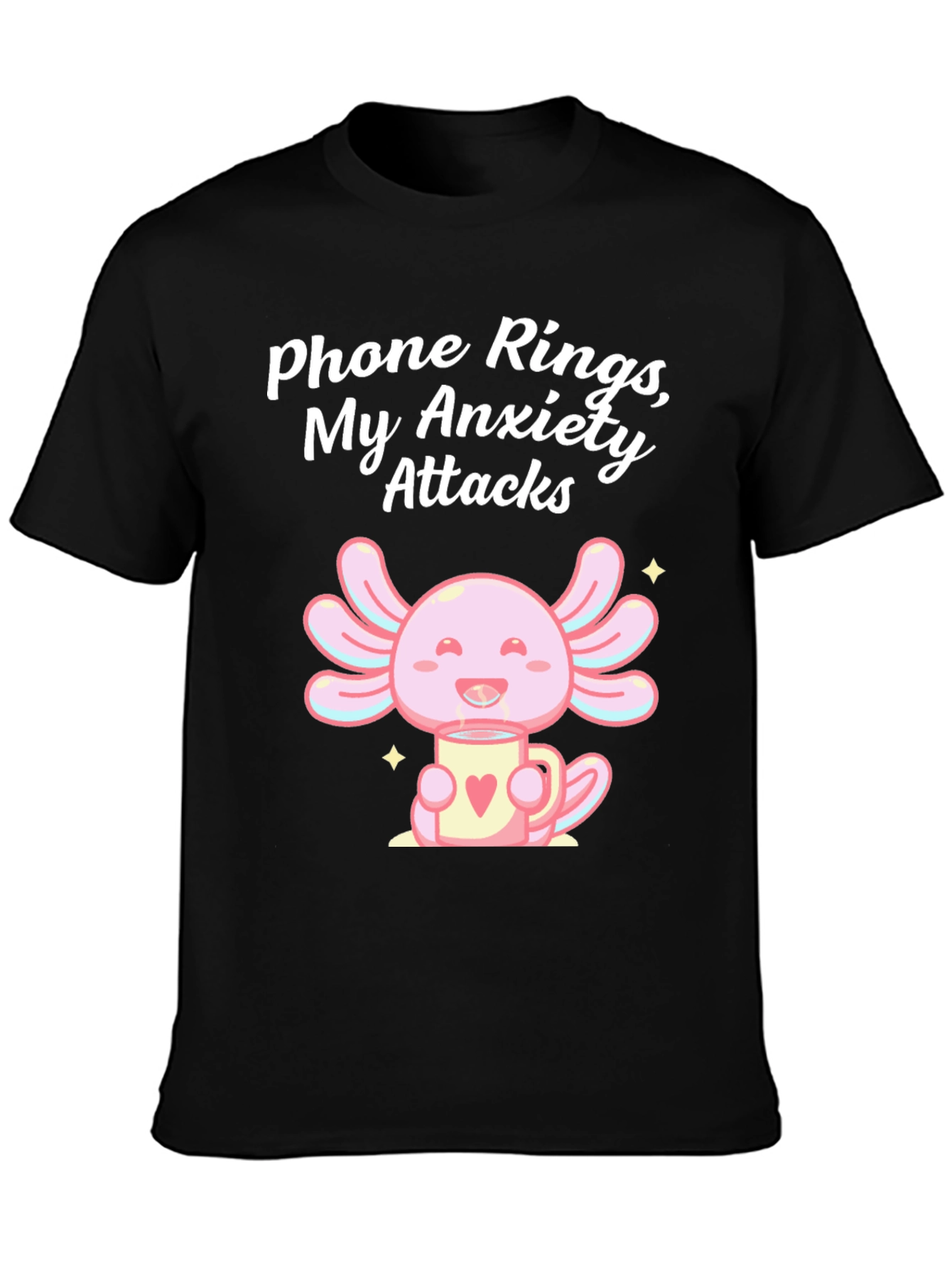 Black Anxiety Axolotl T-Shirt - Phone Rings, My Anxiety Attacks view 3