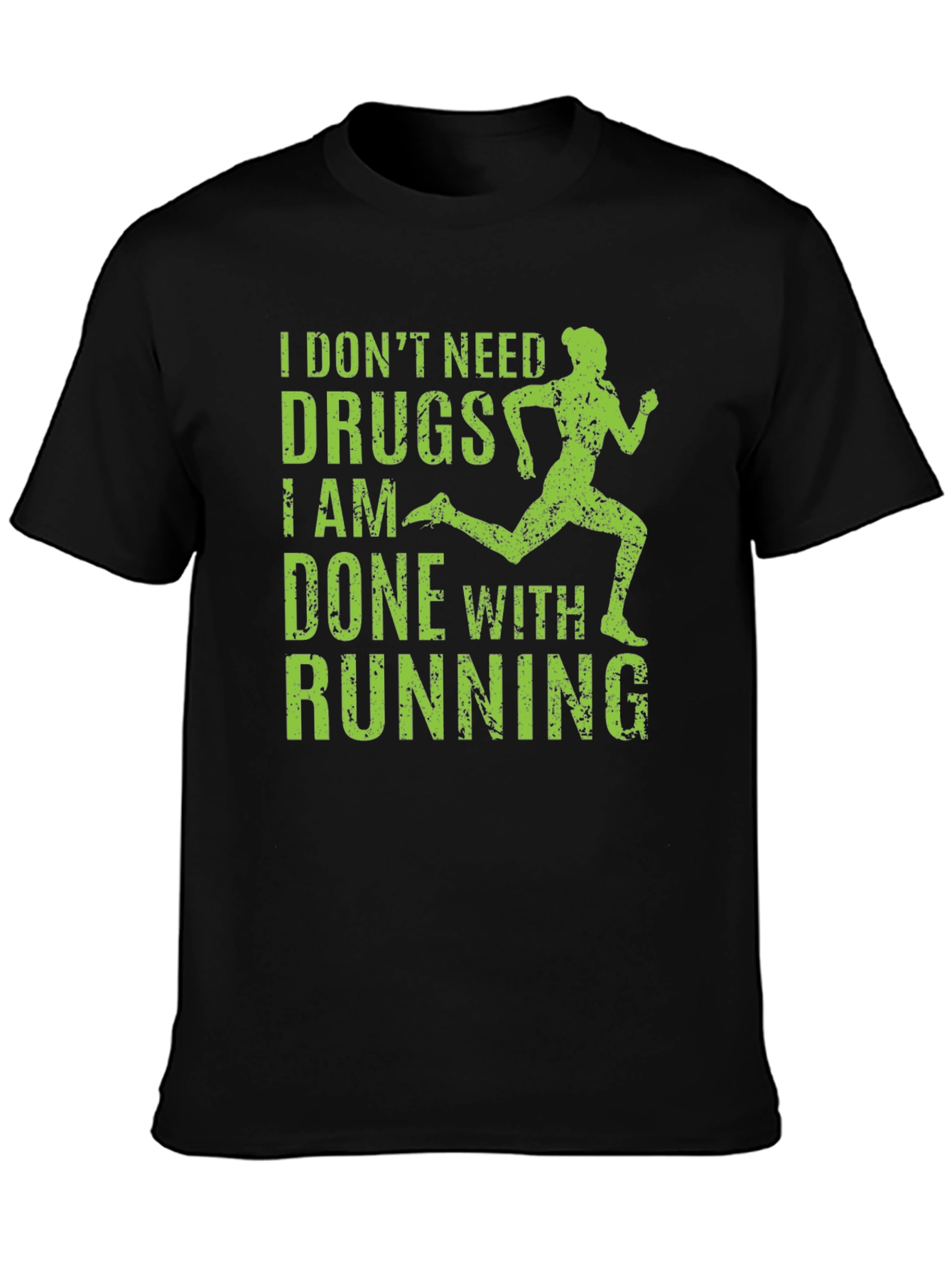 Black Funny Running Shirt: I Don't Need Drugs, I Am Done with Running Tee view 3
