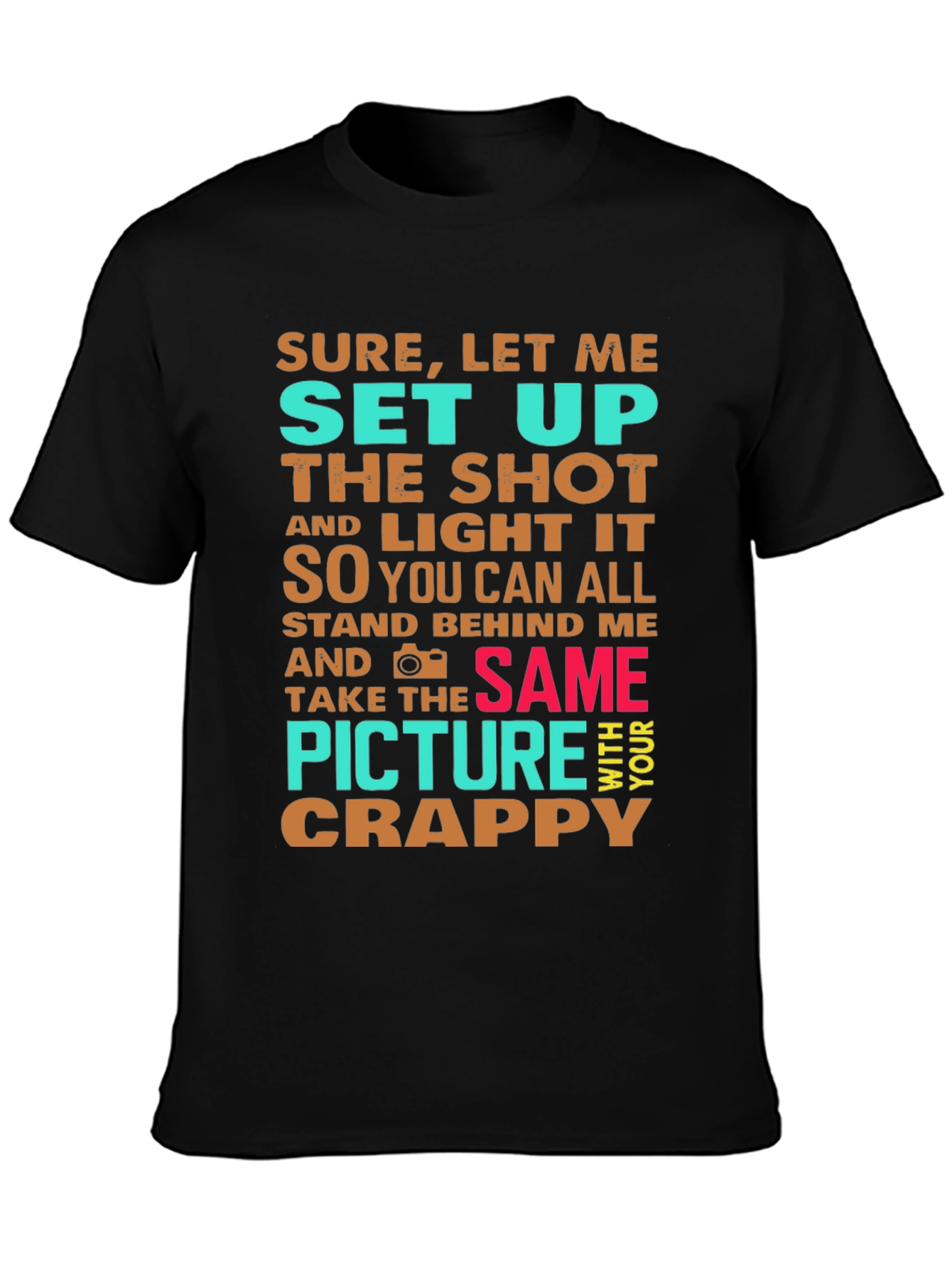 Black Funny Photographer T-Shirt - Set Up The Shot view 3
