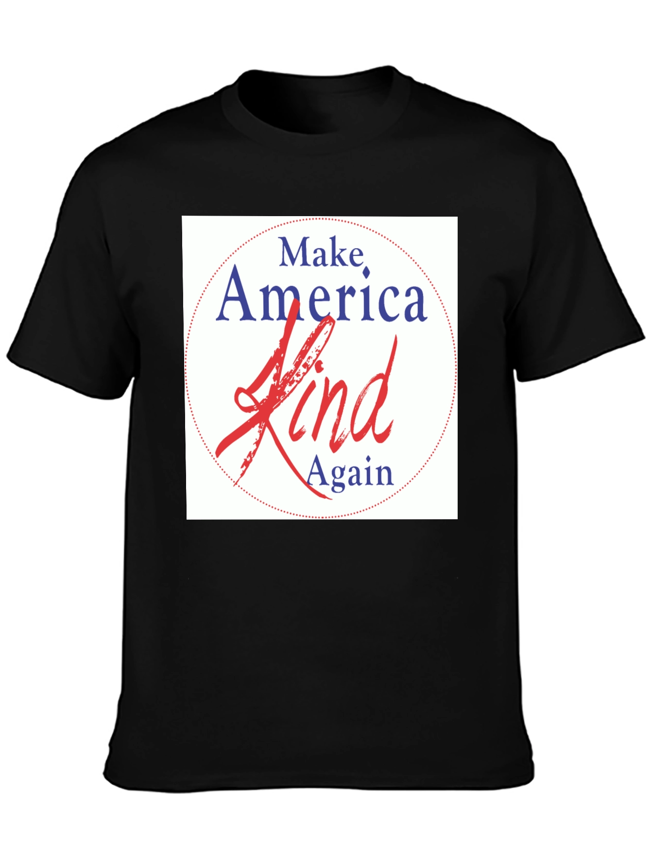 Black Make America Kind Again T-Shirt view 3