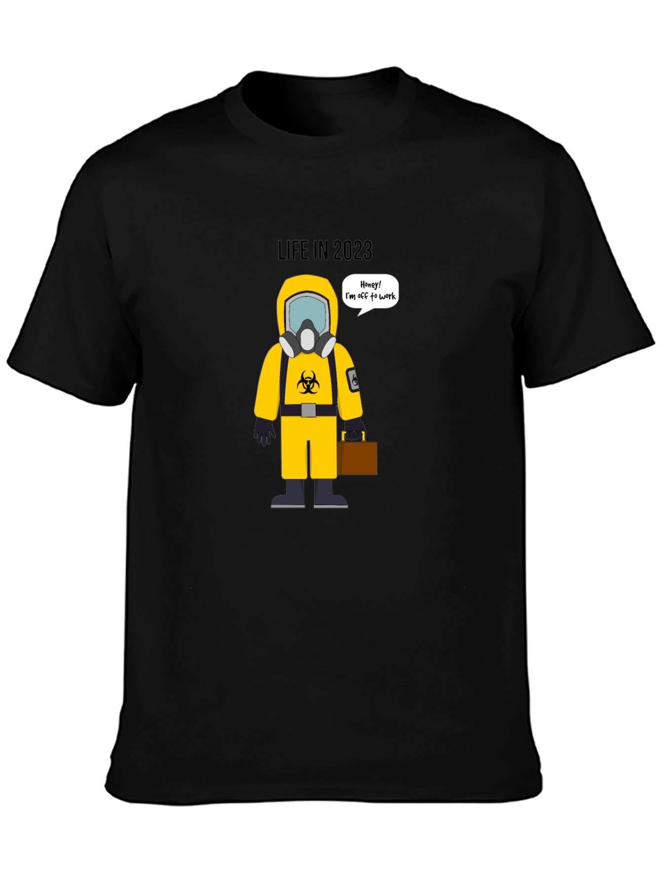Black Life in 2023 Funny Hazmat T-Shirt view 3