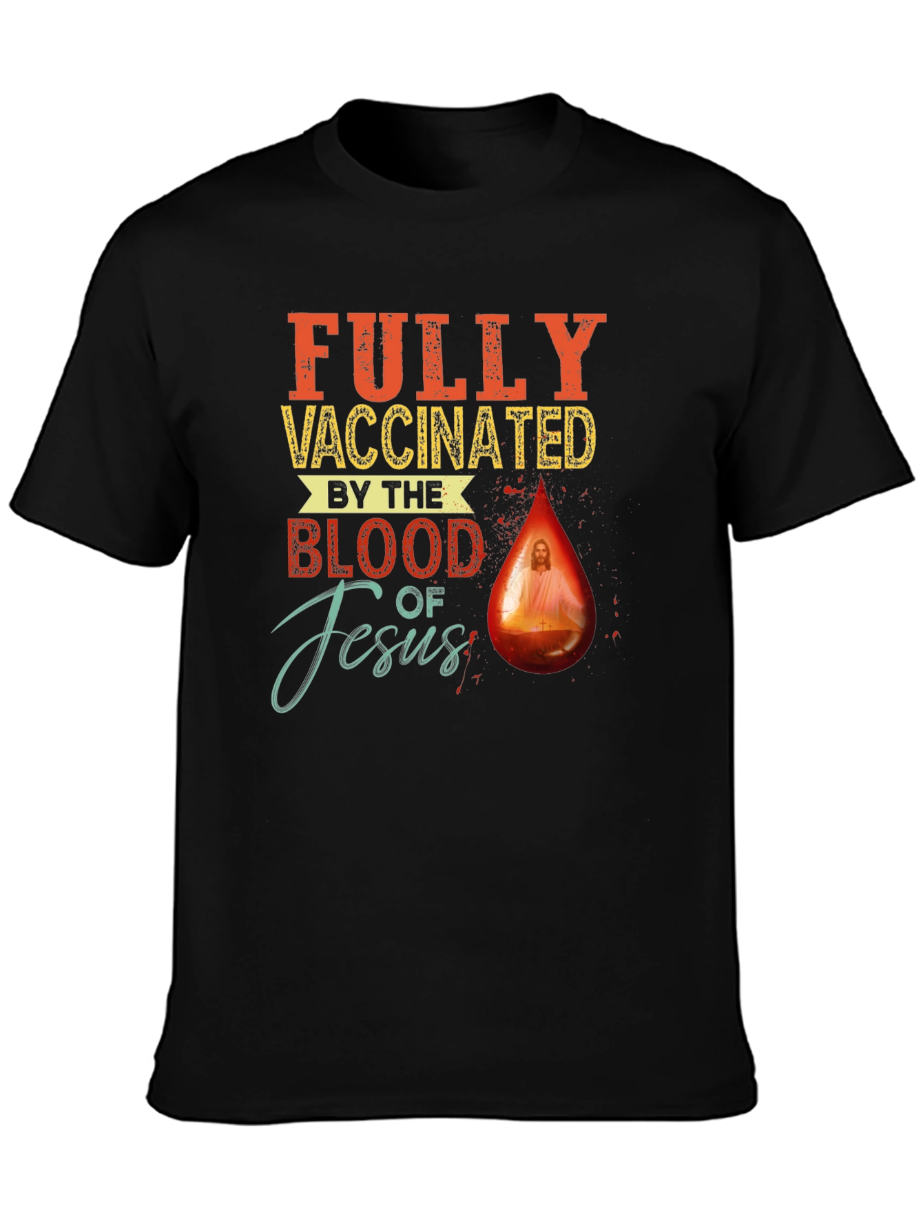 Black Fully Vaccinated by the Blood of Jesus T-Shirt view 3