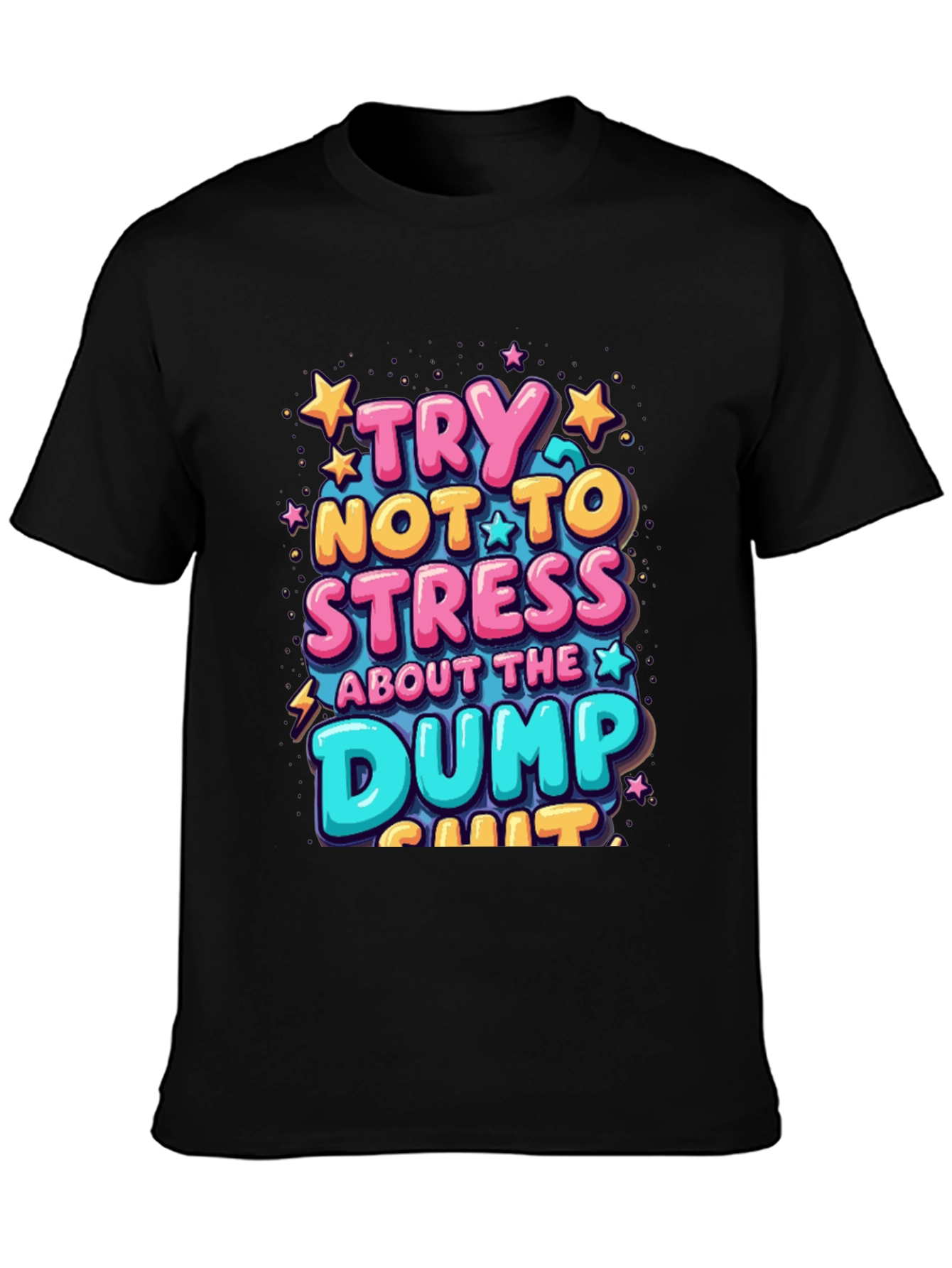 Black Try Not To Stress Graphic Tee view 3