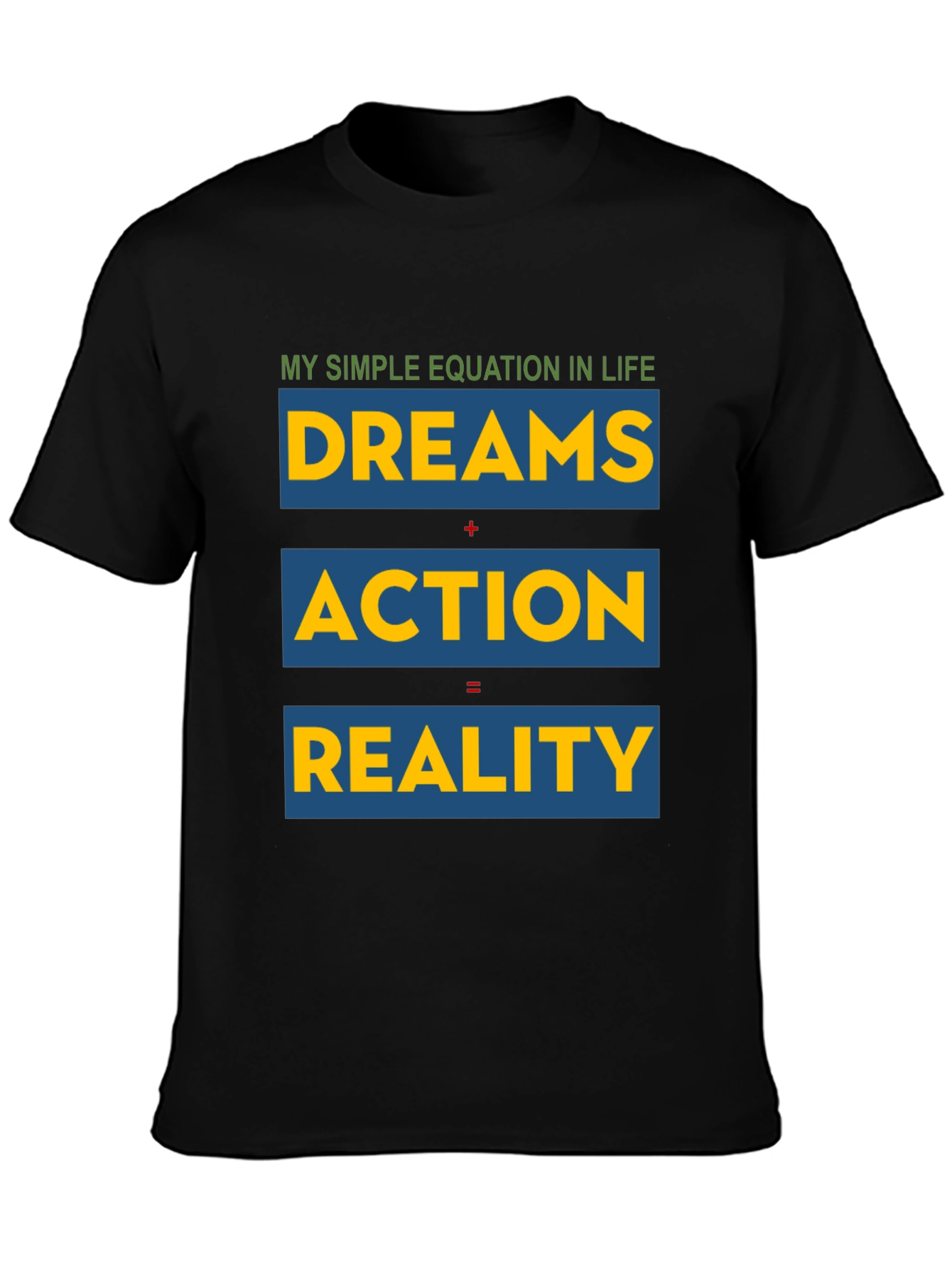 Black Dreams, Action, Reality - Equation T-Shirt view 3