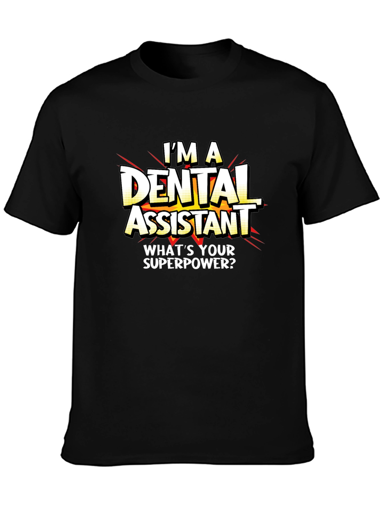 Black Dental Assistant Superpower T-Shirt - Black Graphic Tee view 3