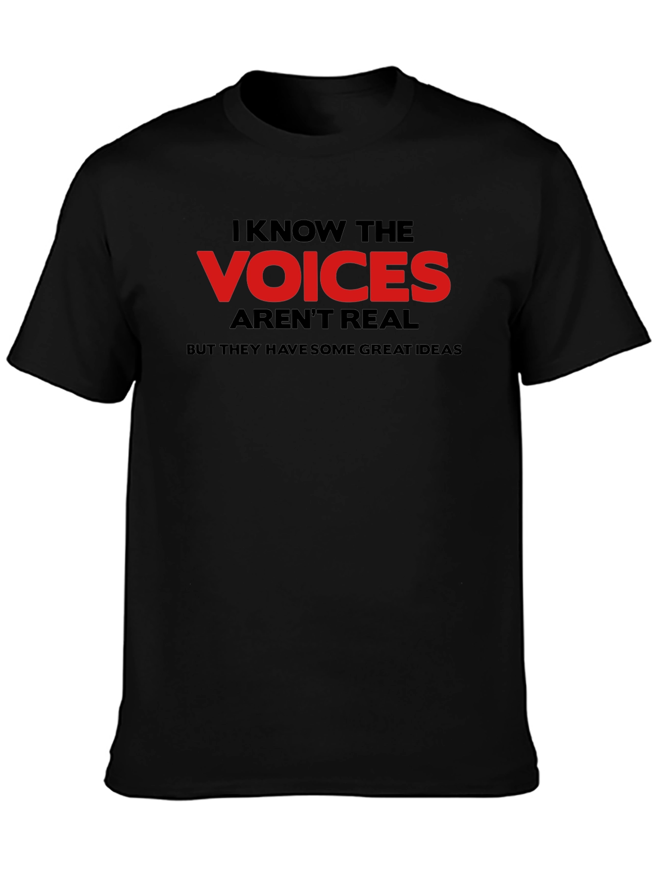 Black I Know the Voices T-Shirt - Funny Sarcastic Graphic Tee view 3