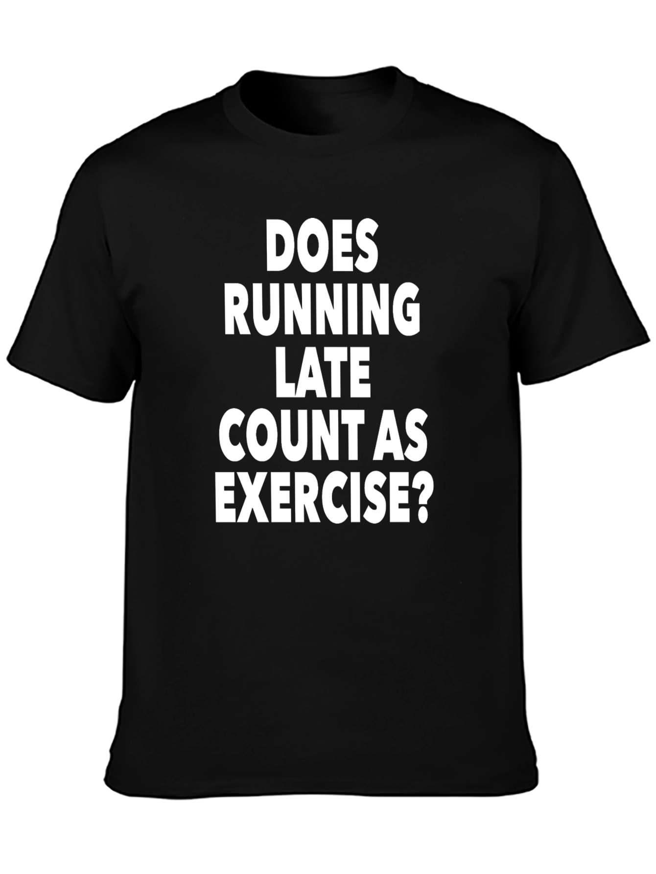Black Funny Running Late Exercise T-Shirt view 3