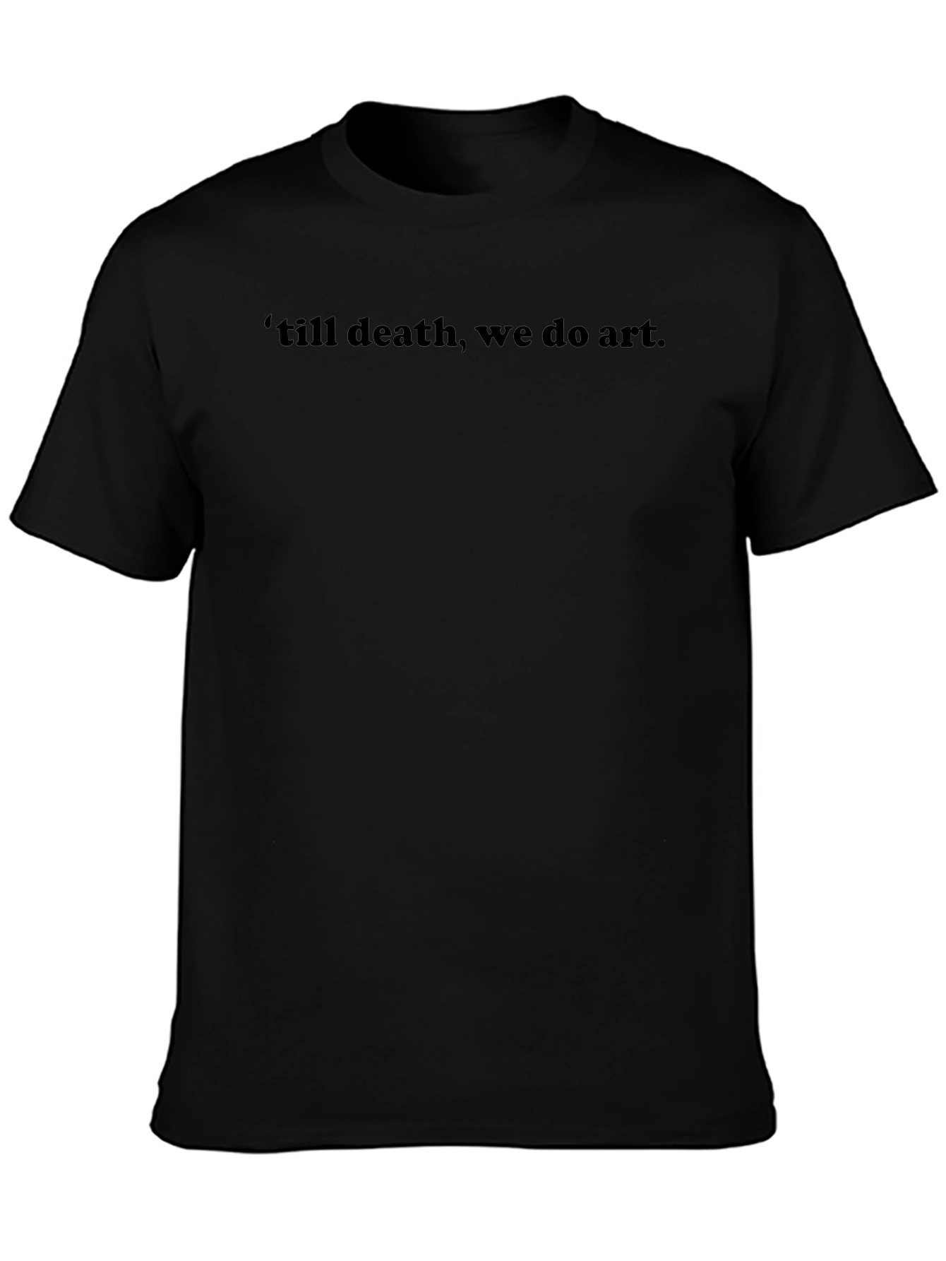 Black Till Death We Do Art Black Tee view 3