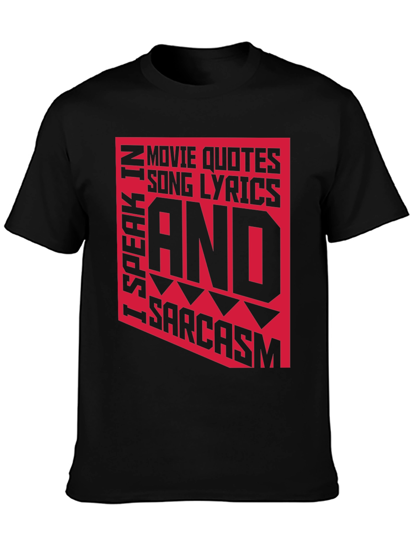 Black Sarcastic Graphic Tee - Movie Quotes, Lyrics T-Shirt view 3