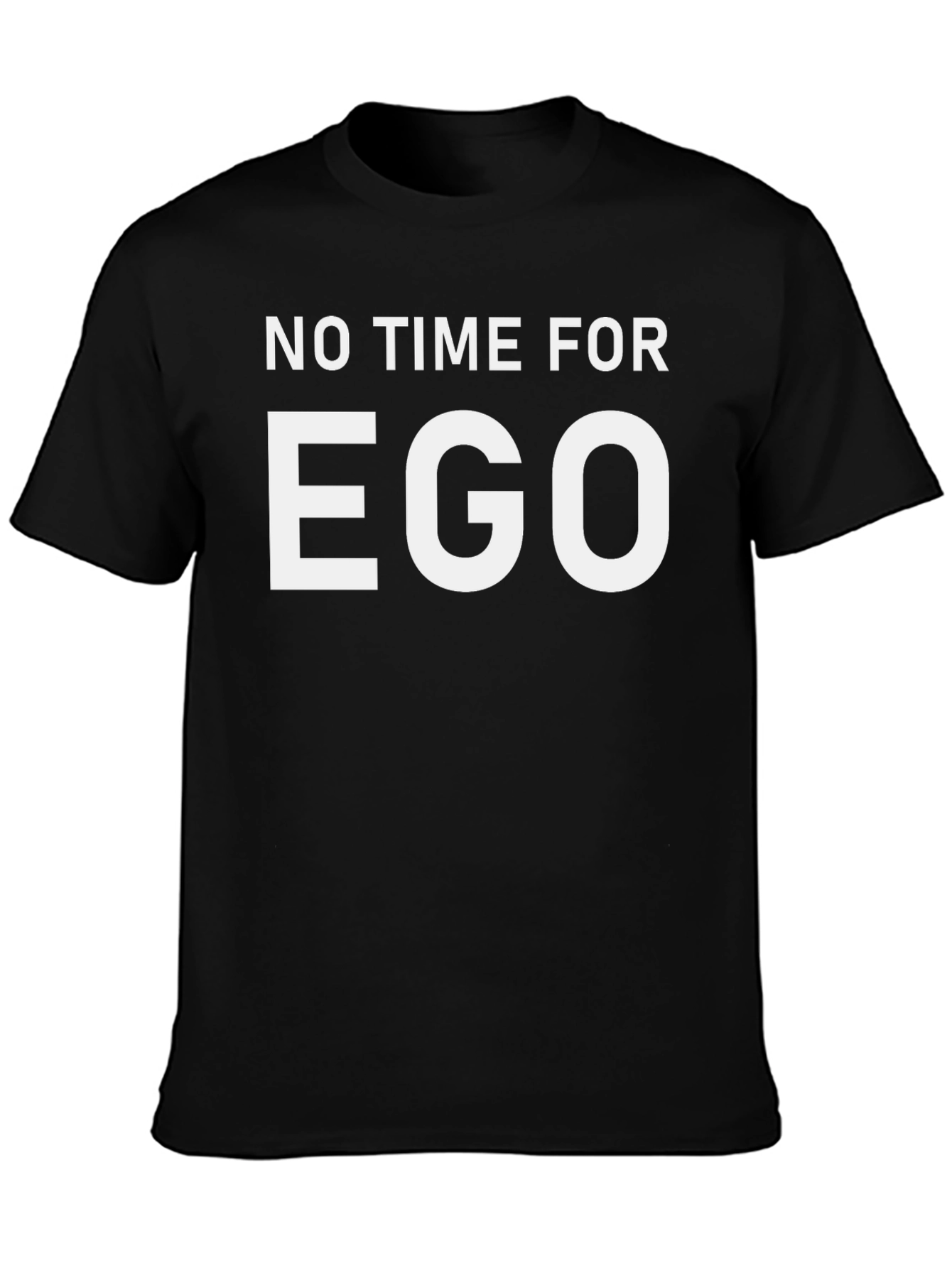Black No Time For Ego Black T-Shirt view 3
