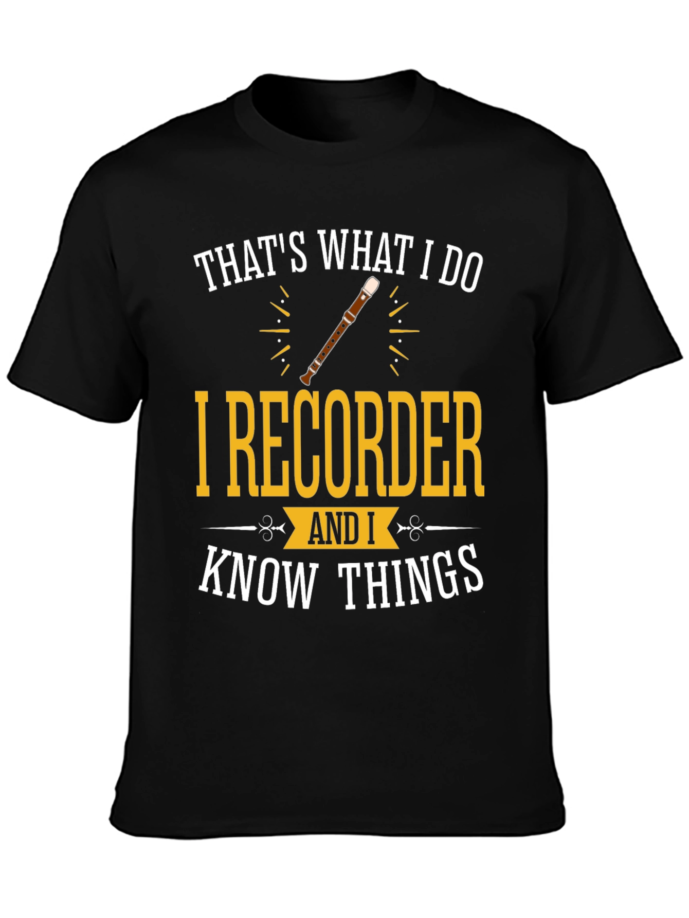 Black I Recorder And I Know Things T-Shirt view 3