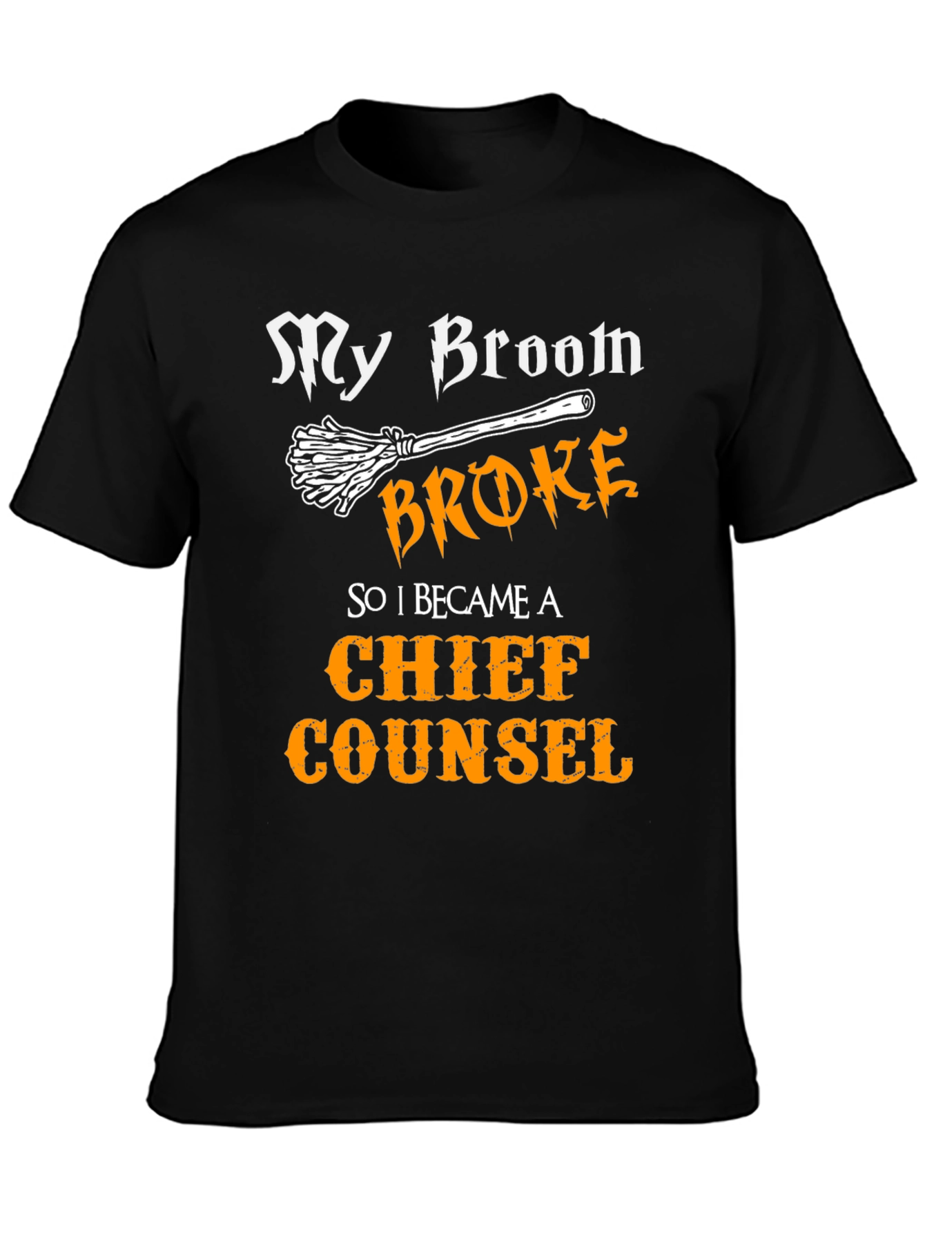 Black My Broom Broke Chief Counsel T-Shirt view 3