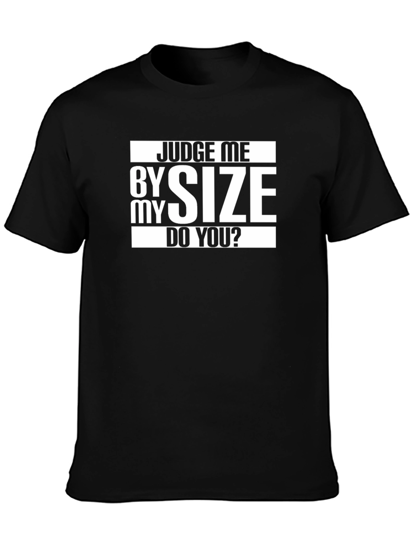 Black Judge Me By Size Funny Graphic Tee view 3
