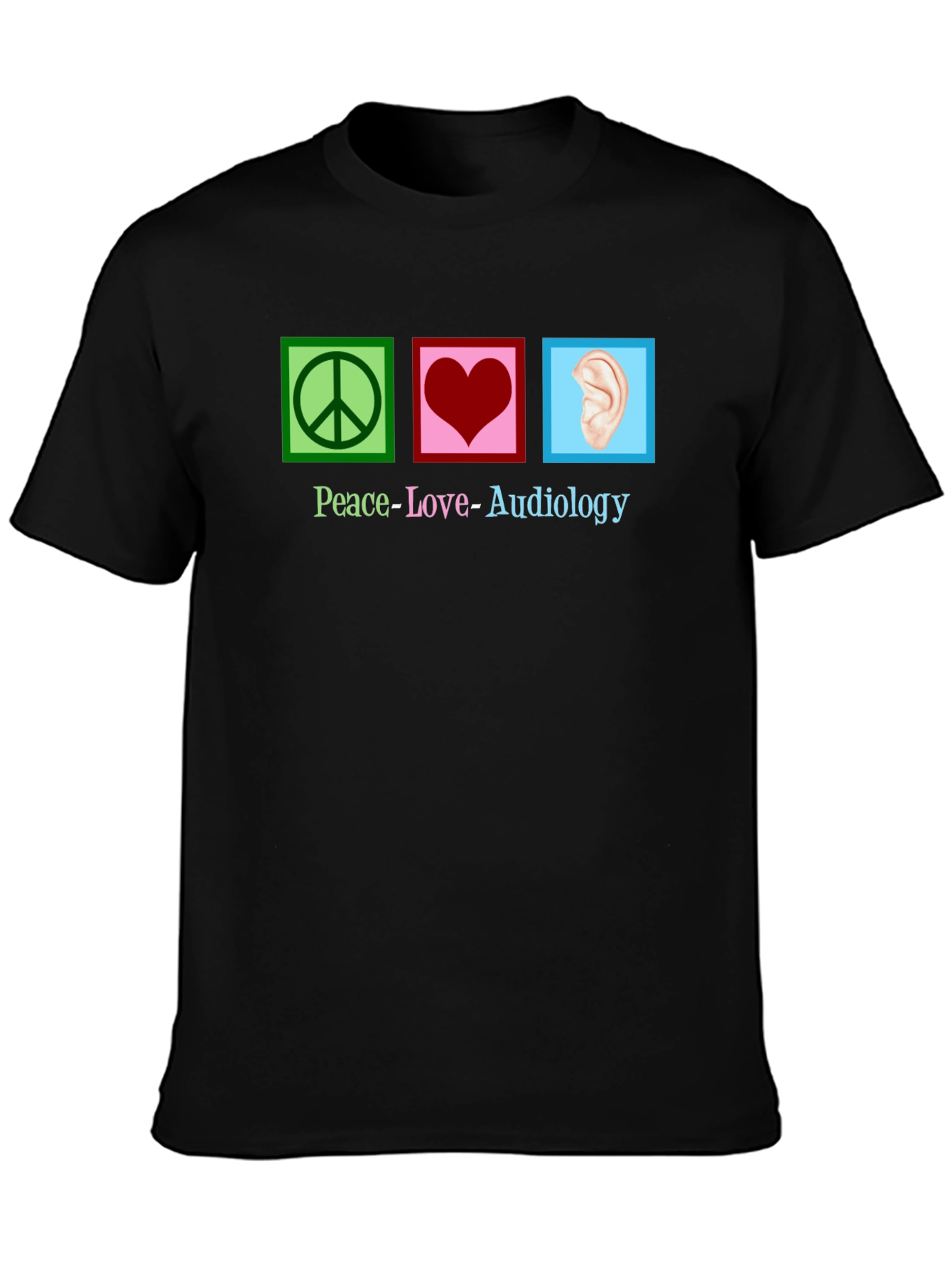 Peace Love Audiology T-Shirt - 3