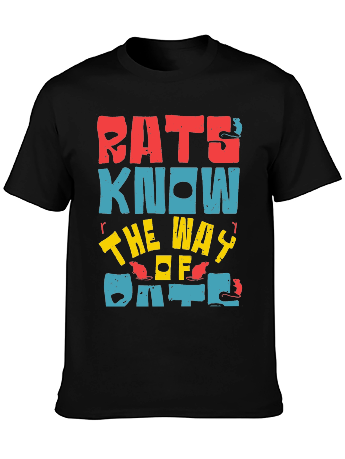 Black Rats Know the Way T-Shirt view 3