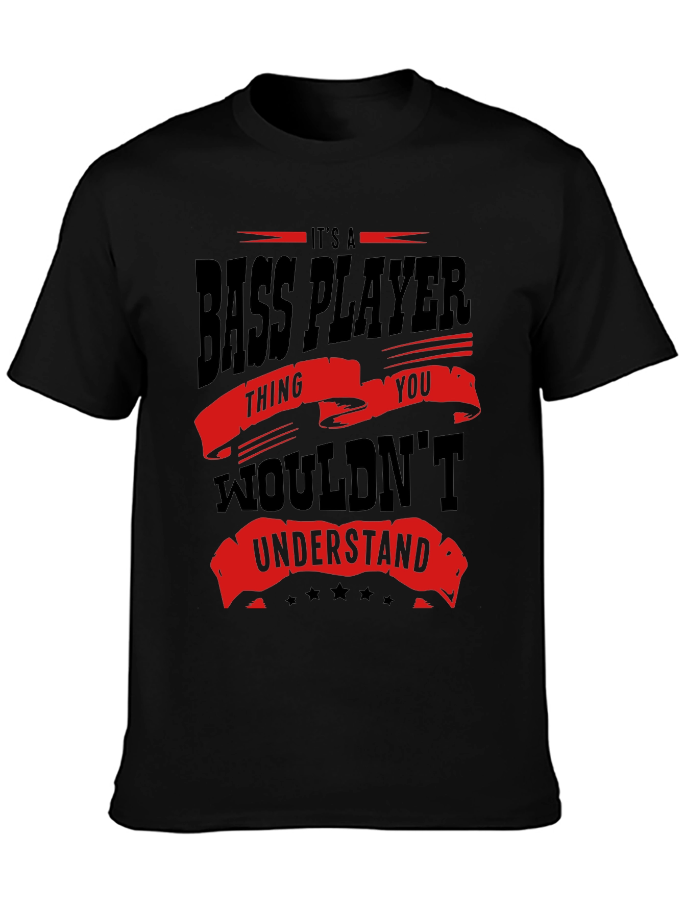 Black Bass Player T-Shirt - You Wouldn't Understand view 3