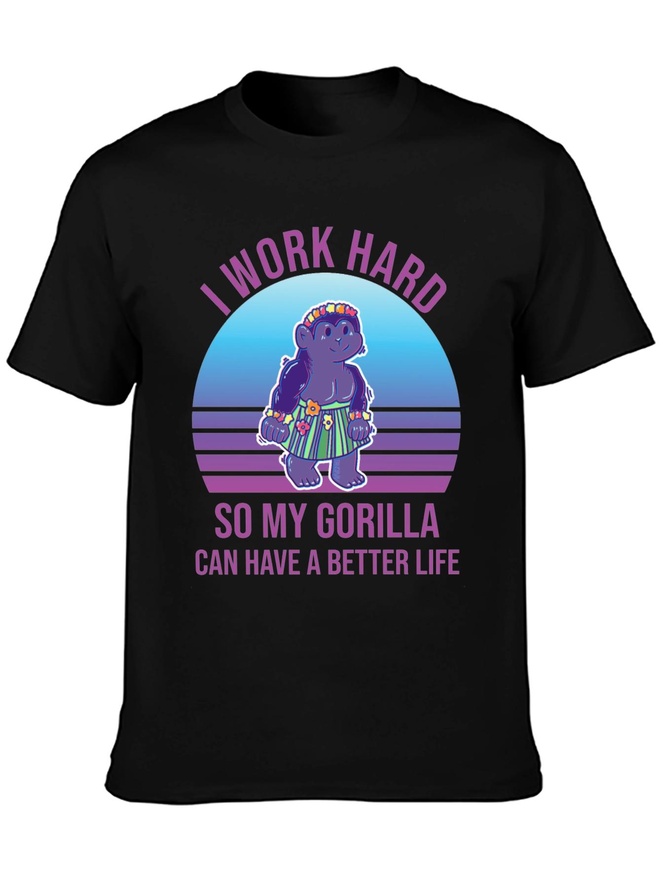 Black I Work Hard for My Gorilla T-Shirt view 3