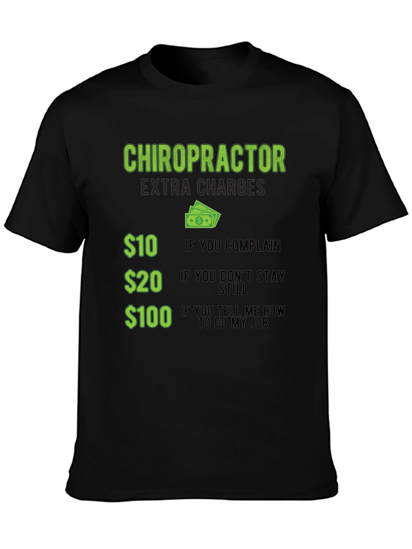 Black Chiropractor Extra Charges Graphic T-Shirt view 3