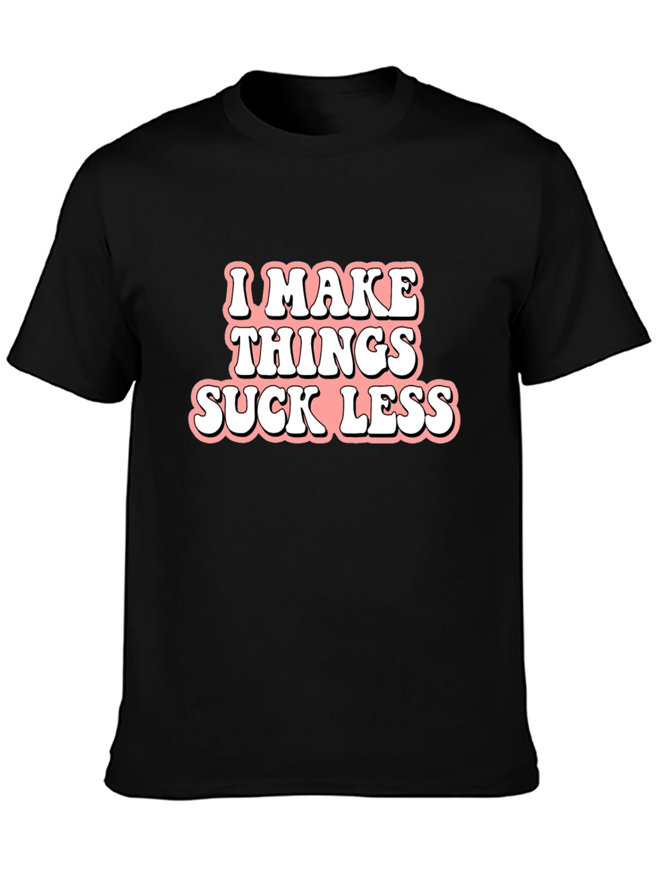 Black I Make Things Suck Less Graphic Tee view 3