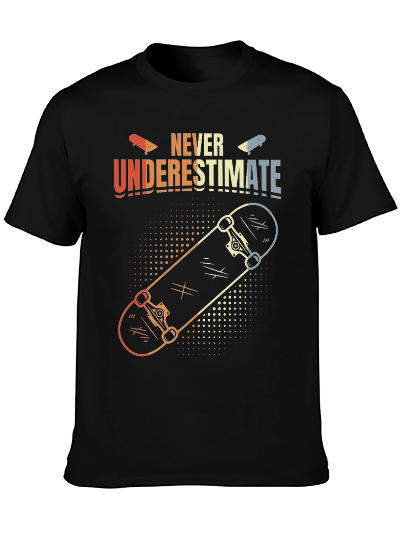 Black Never Underestimate Skateboard T-Shirt view 3