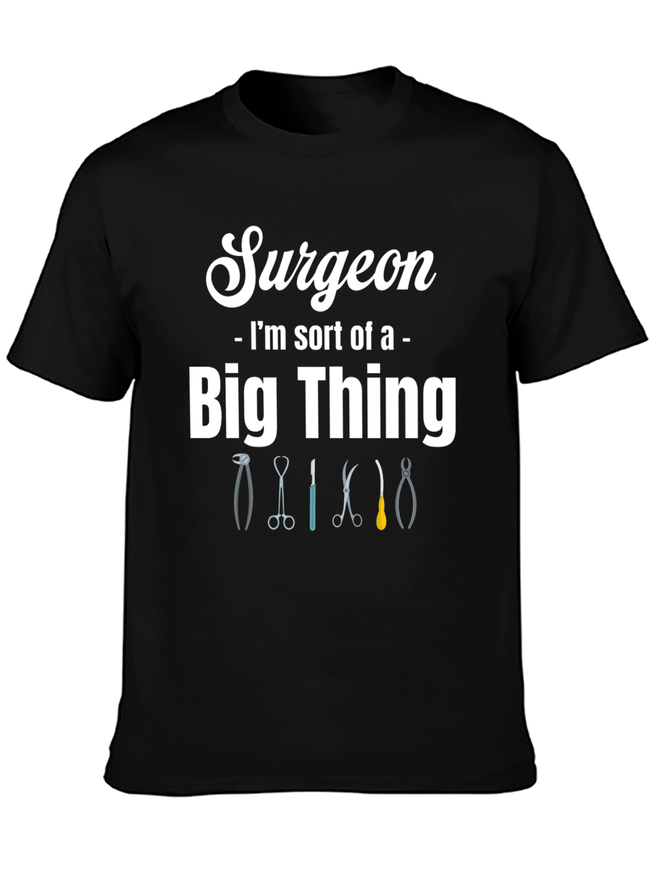 Black Surgeon - I'm Sort of a Big Thing T-Shirt view 3