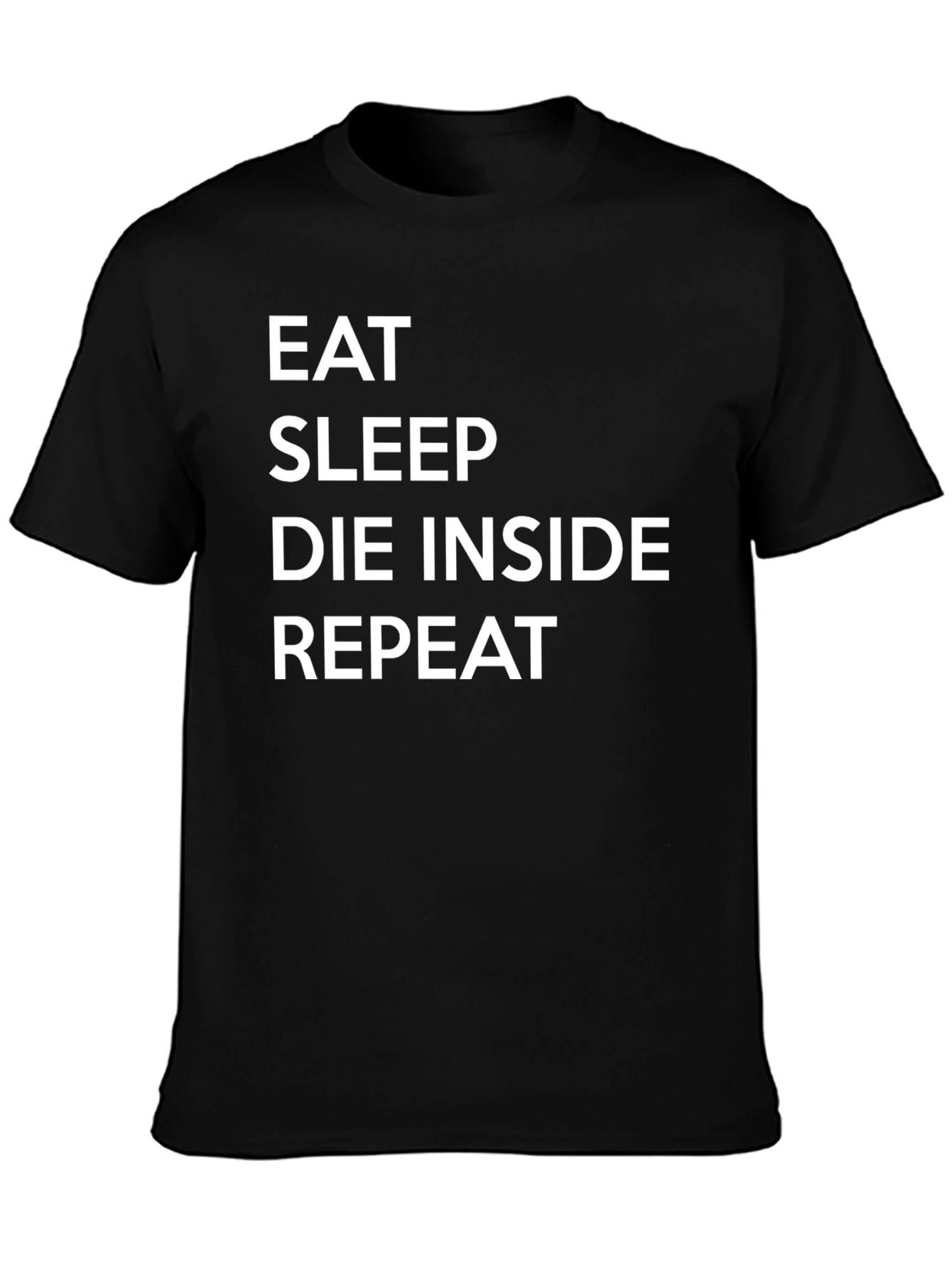 Black Eat Sleep Die Inside Repeat T-Shirt view 3