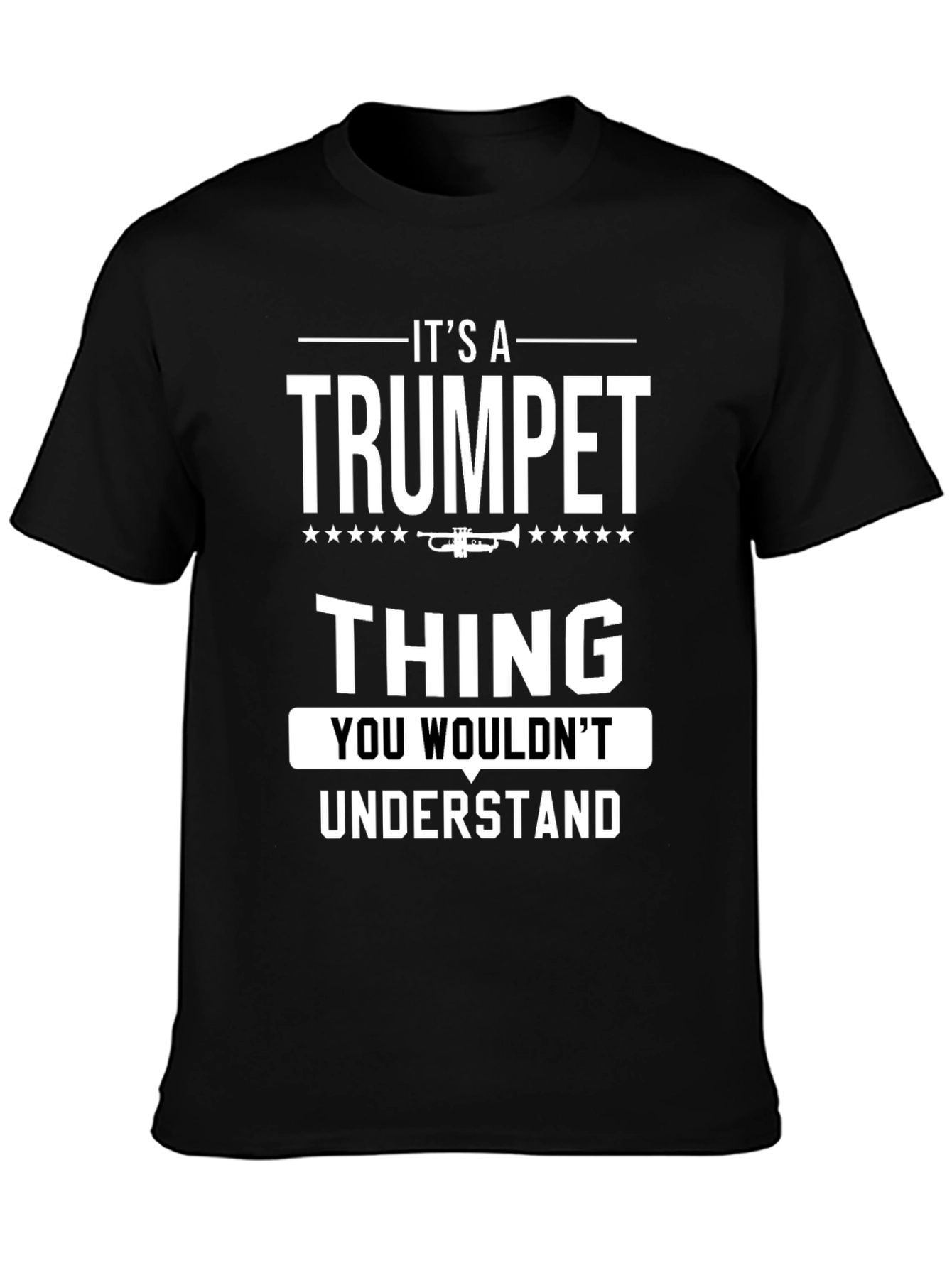Black It's a Trumpet Thing T-Shirt view 3