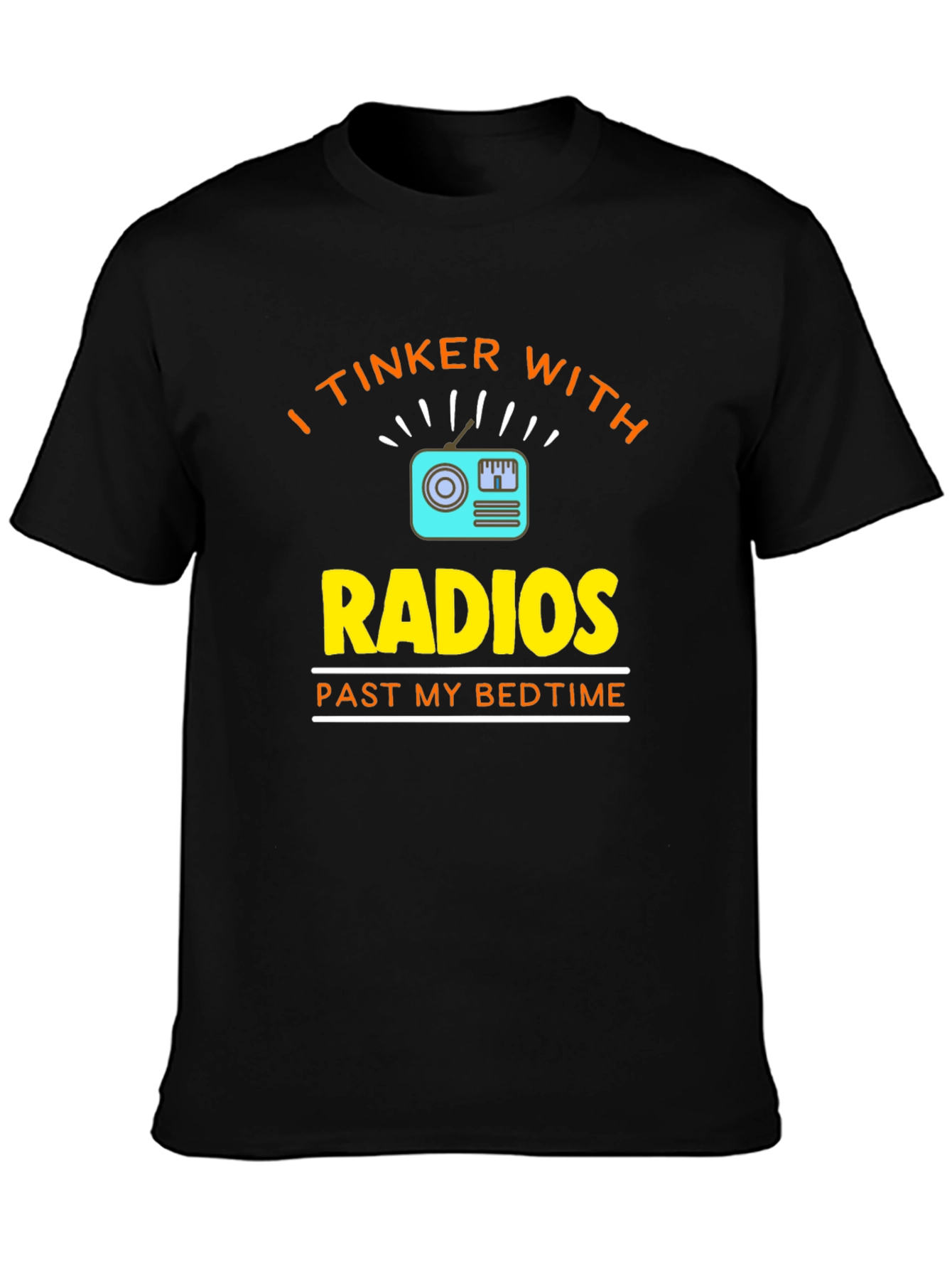 Black I Tinker With Radios Black T-Shirt view 3