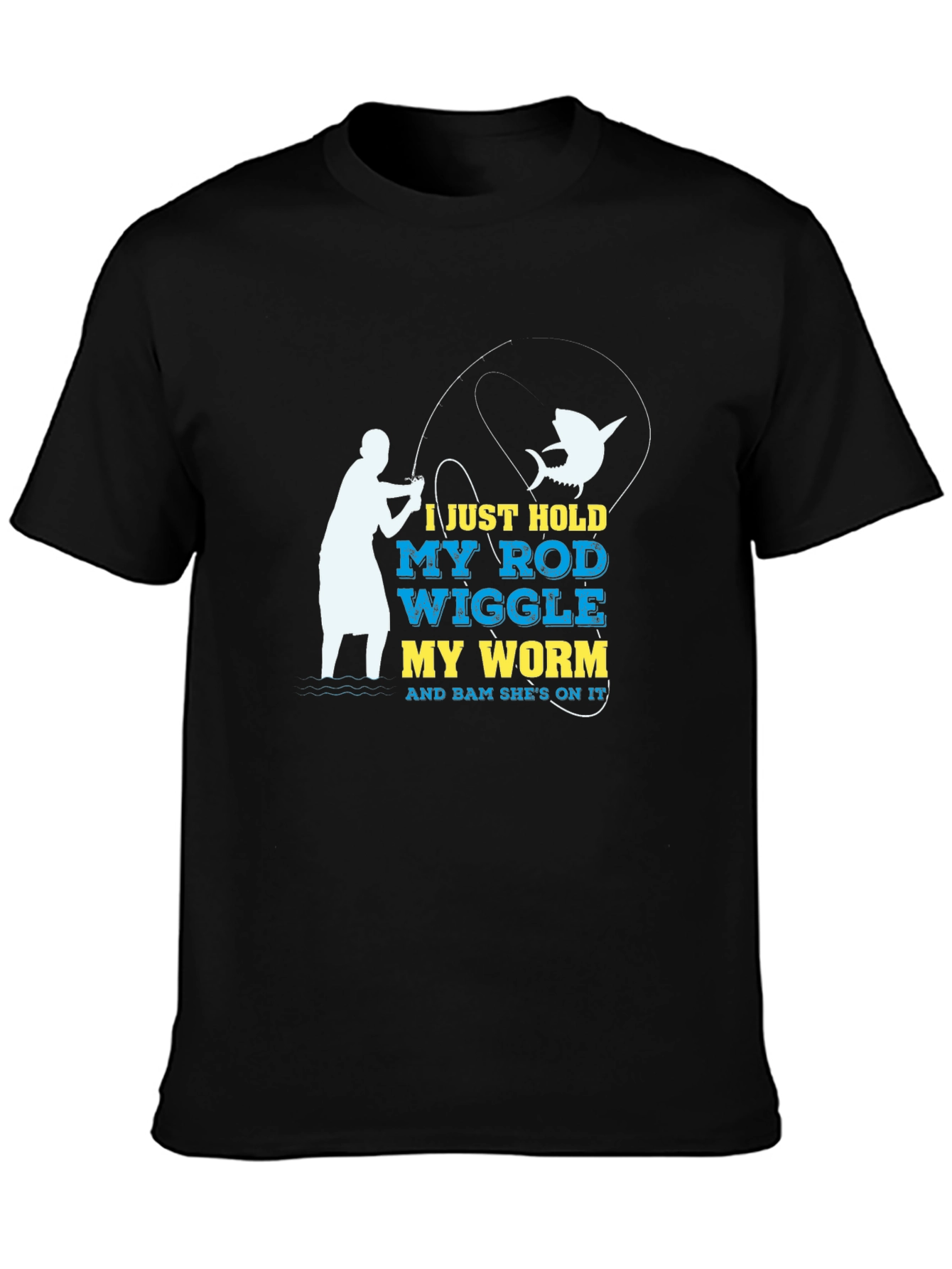 Black Funny Fishing T-Shirt - Hold My Rod Wiggle My Worm view 3