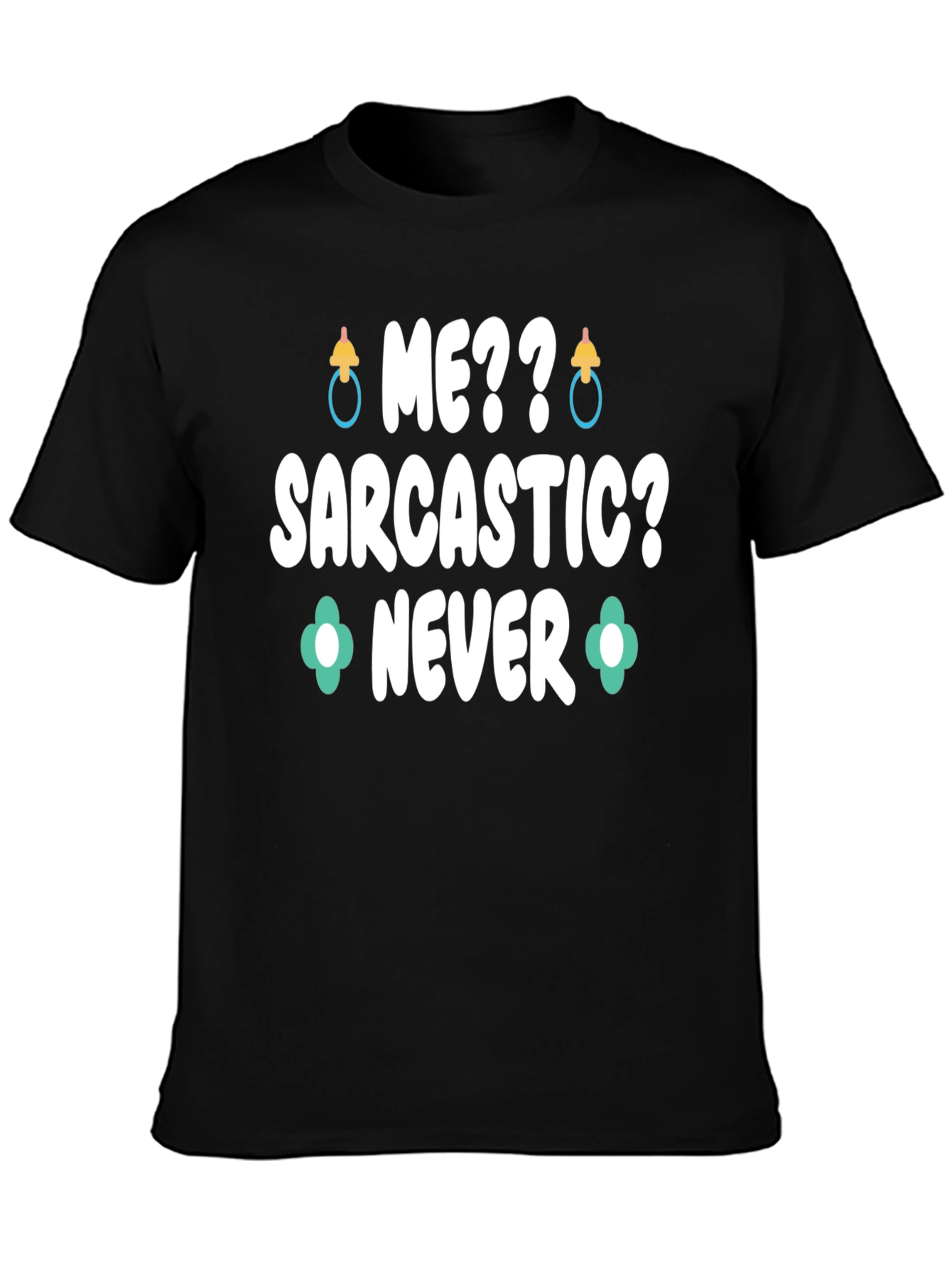 Black Me Sarcastic? Never Graphic Tee view 3