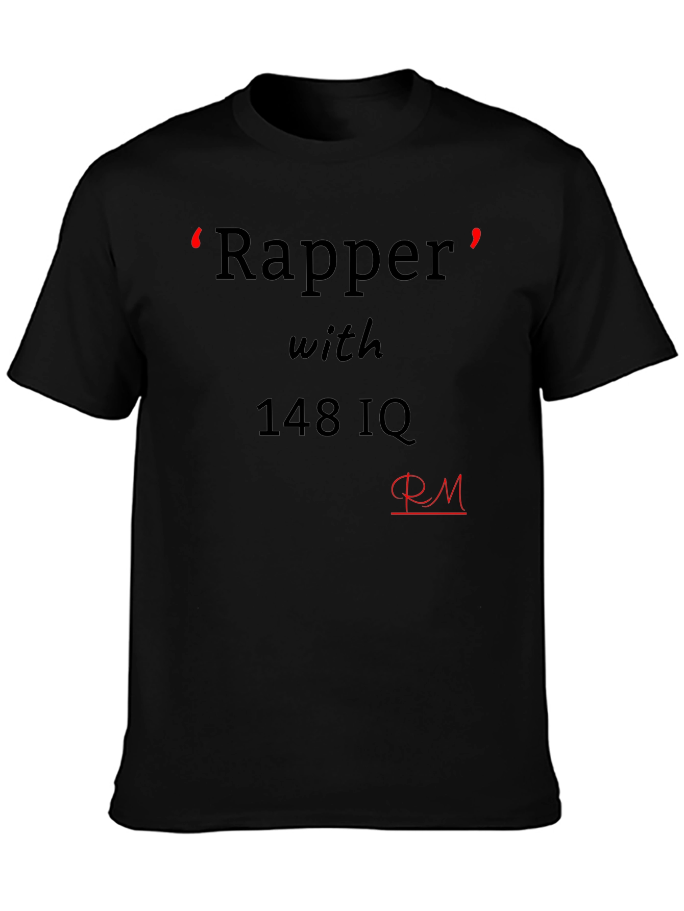 Black Rapper with 148 IQ Graphic Tee - Black Cotton Casual T-Shirt view 3