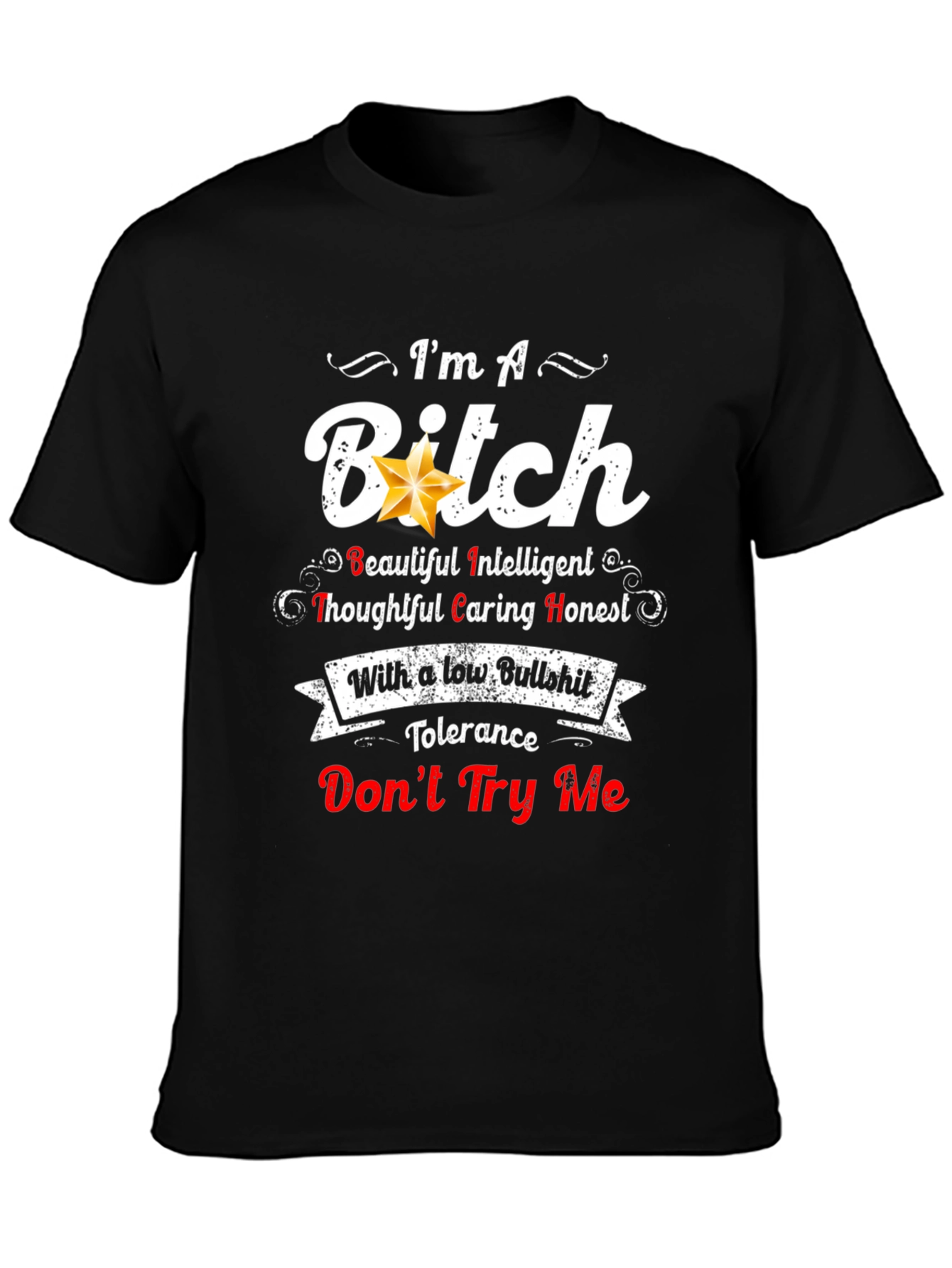 Black I'm A Bitch T-Shirt: Low Bullshit Tolerance view 3
