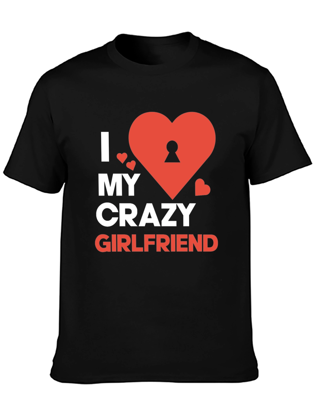 Black I Love My Crazy Girlfriend Graphic Tee - Novelty Heart Design view 3