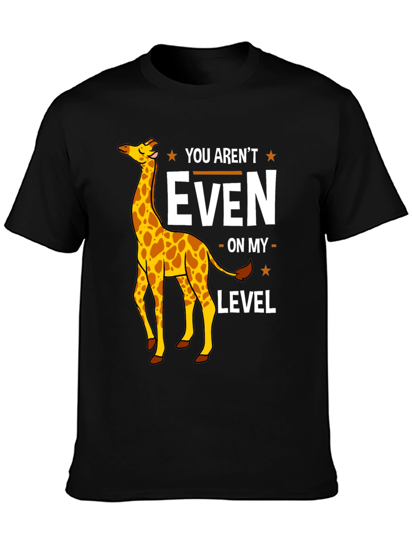 Black Funny Giraffe T-Shirt - You Aren't Even On My Level view 3
