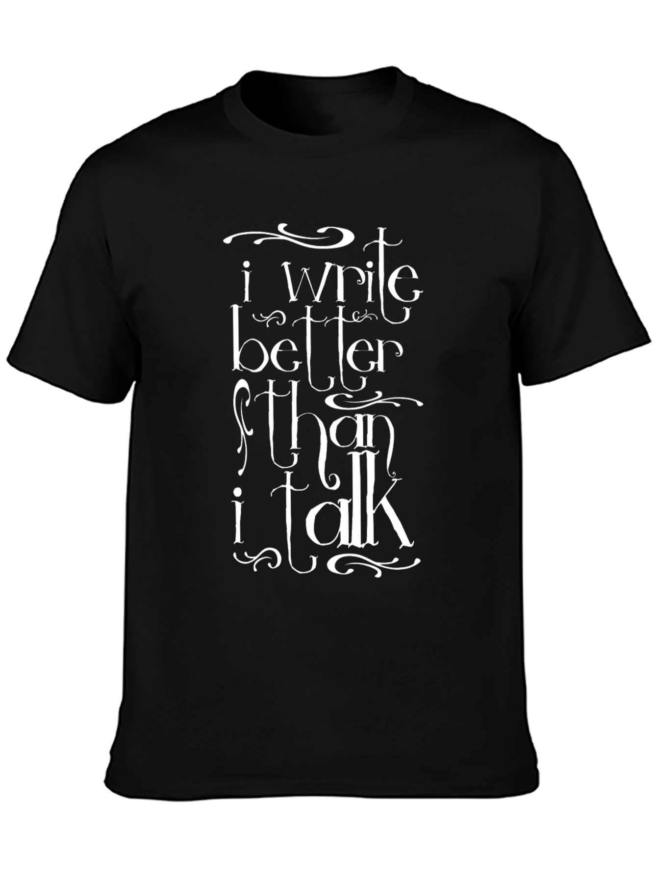 Black I Write Better Than I Talk T-Shirt - Black view 3