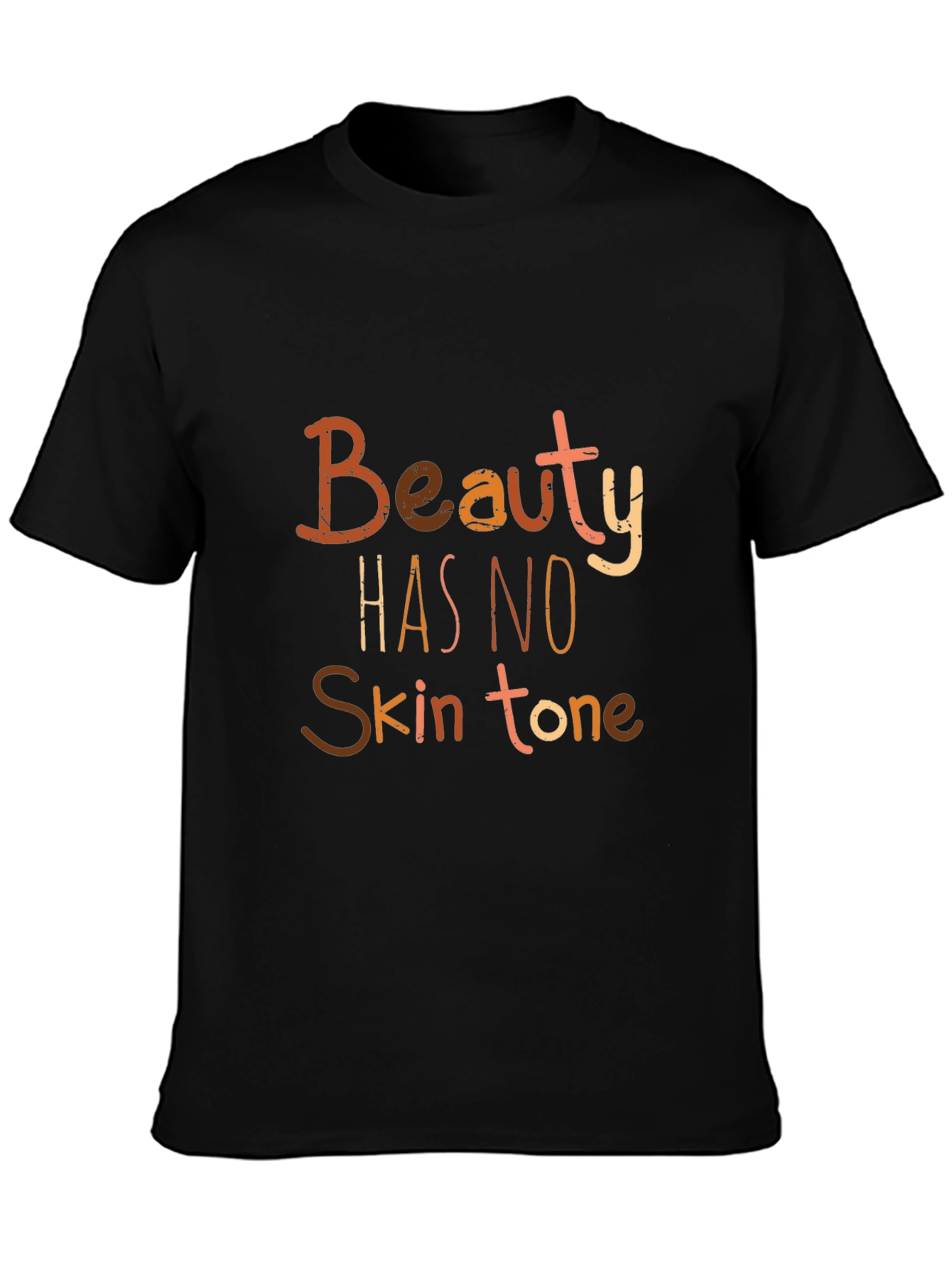 Black Beauty Has No Skin Tone T-Shirt view 3