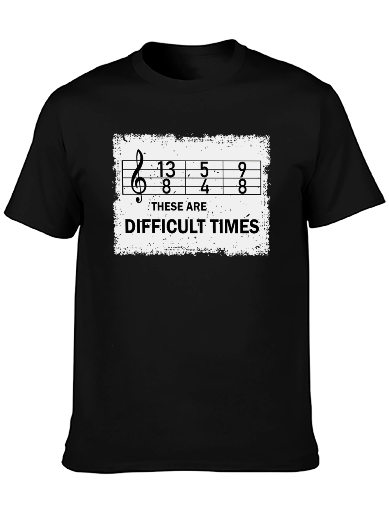 Black Difficult Times Music Humor T-Shirt view 3