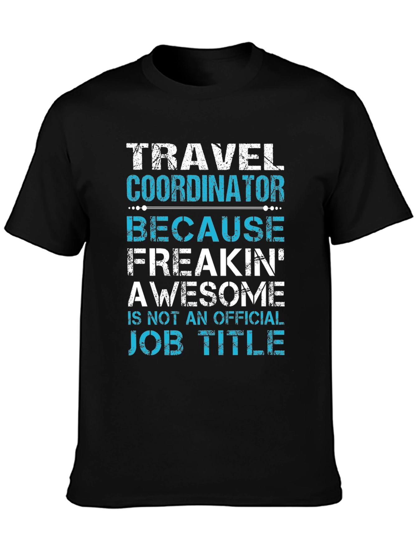 Black Travel Coordinator Funny Job Title Graphic Tee view 3