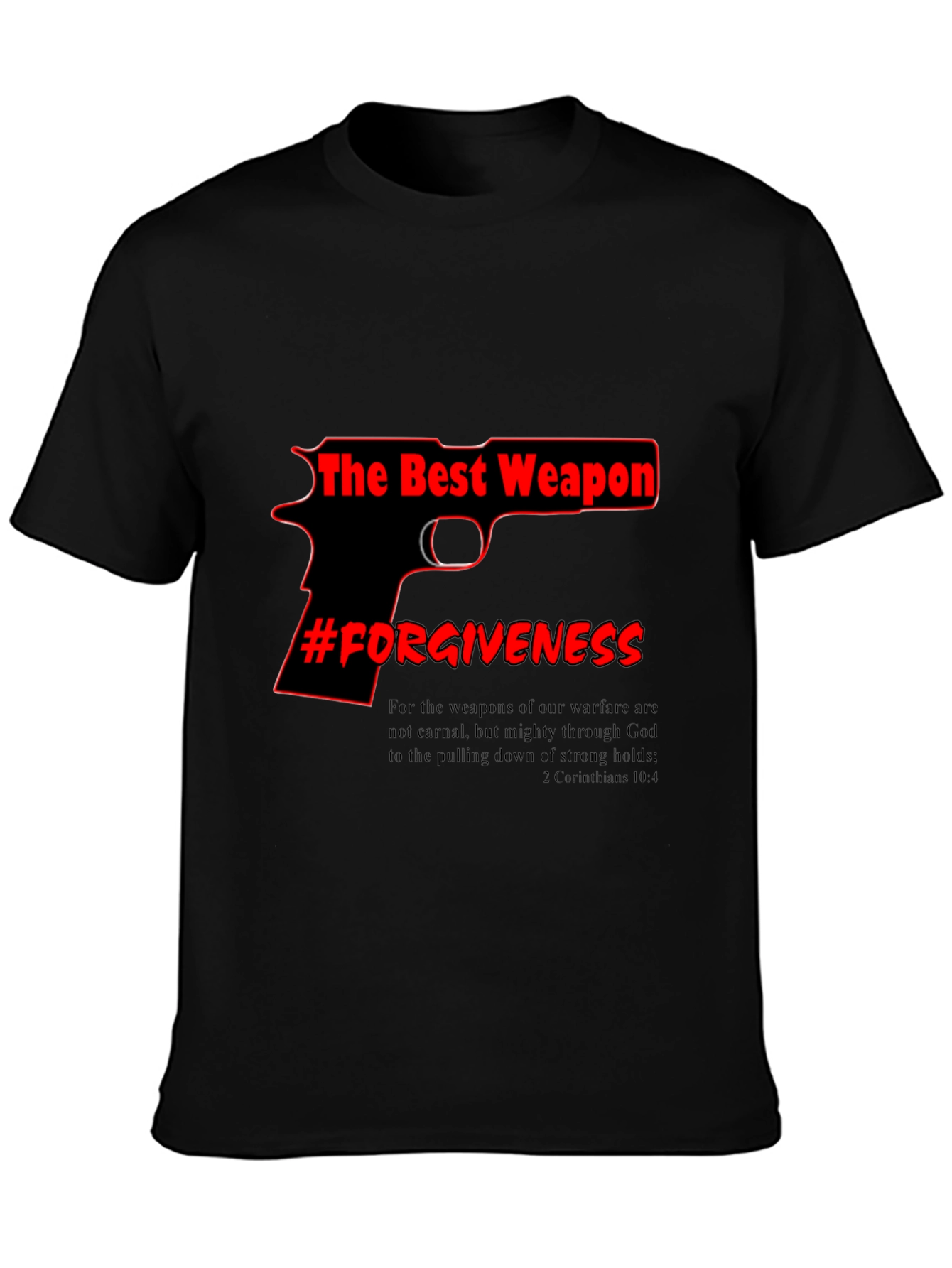 Black The Best Weapon Forgiveness T-Shirt view 3
