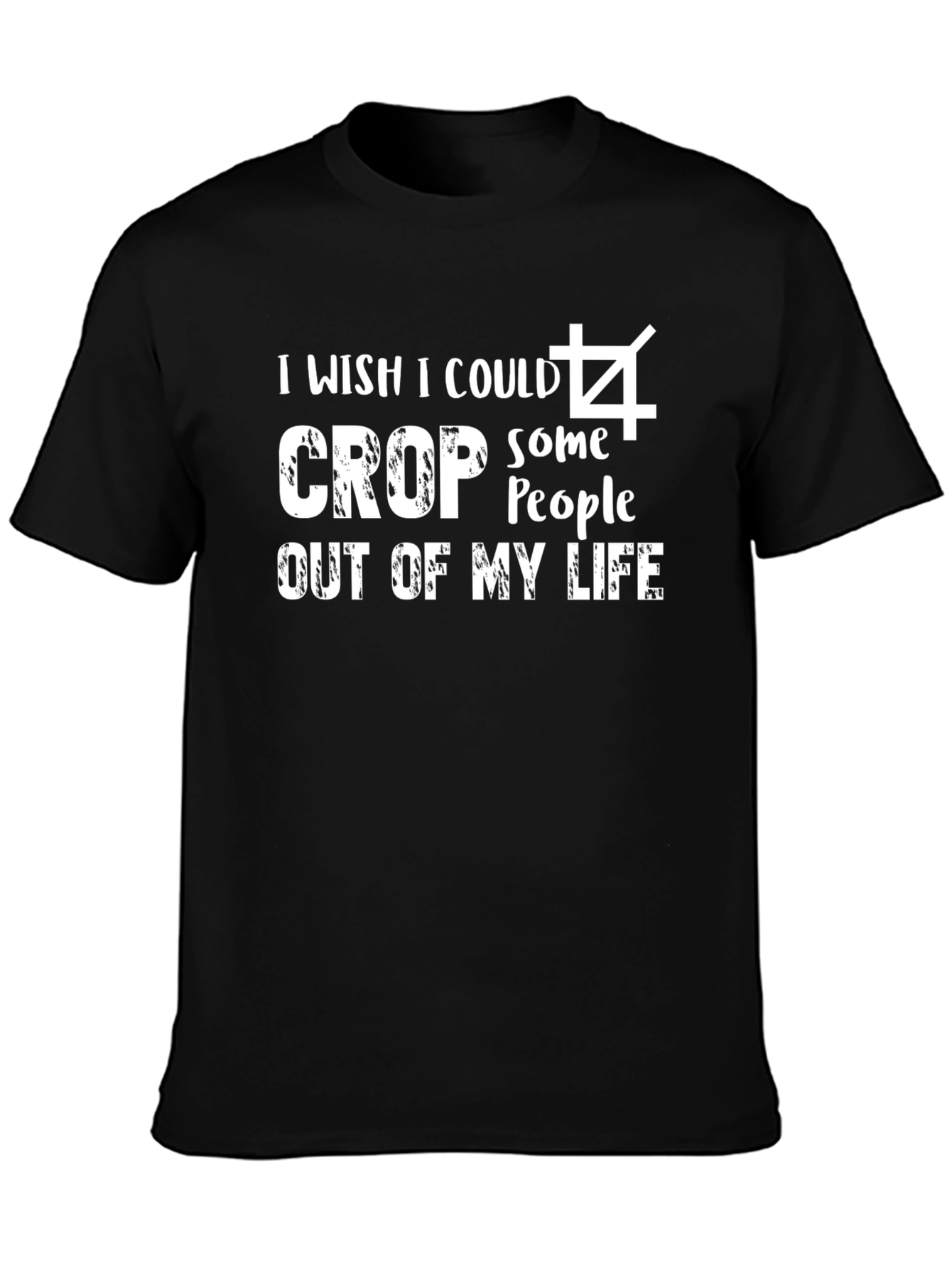 Black I Wish I Could Crop People Out Black Graphic T-Shirt view 3