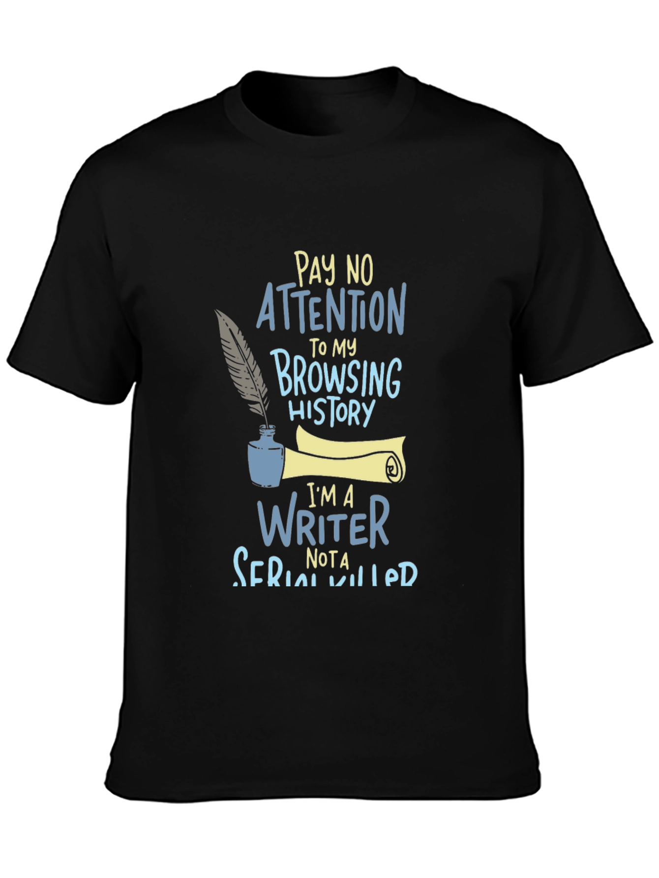 Black Writer T-Shirt: Pay No Attention to My Browsing History! view 3
