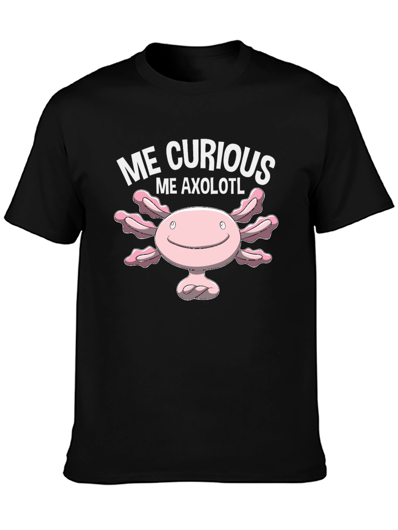 Black Me Curious Me Axolotl T-Shirt Cute Cartoon Graphic view 3