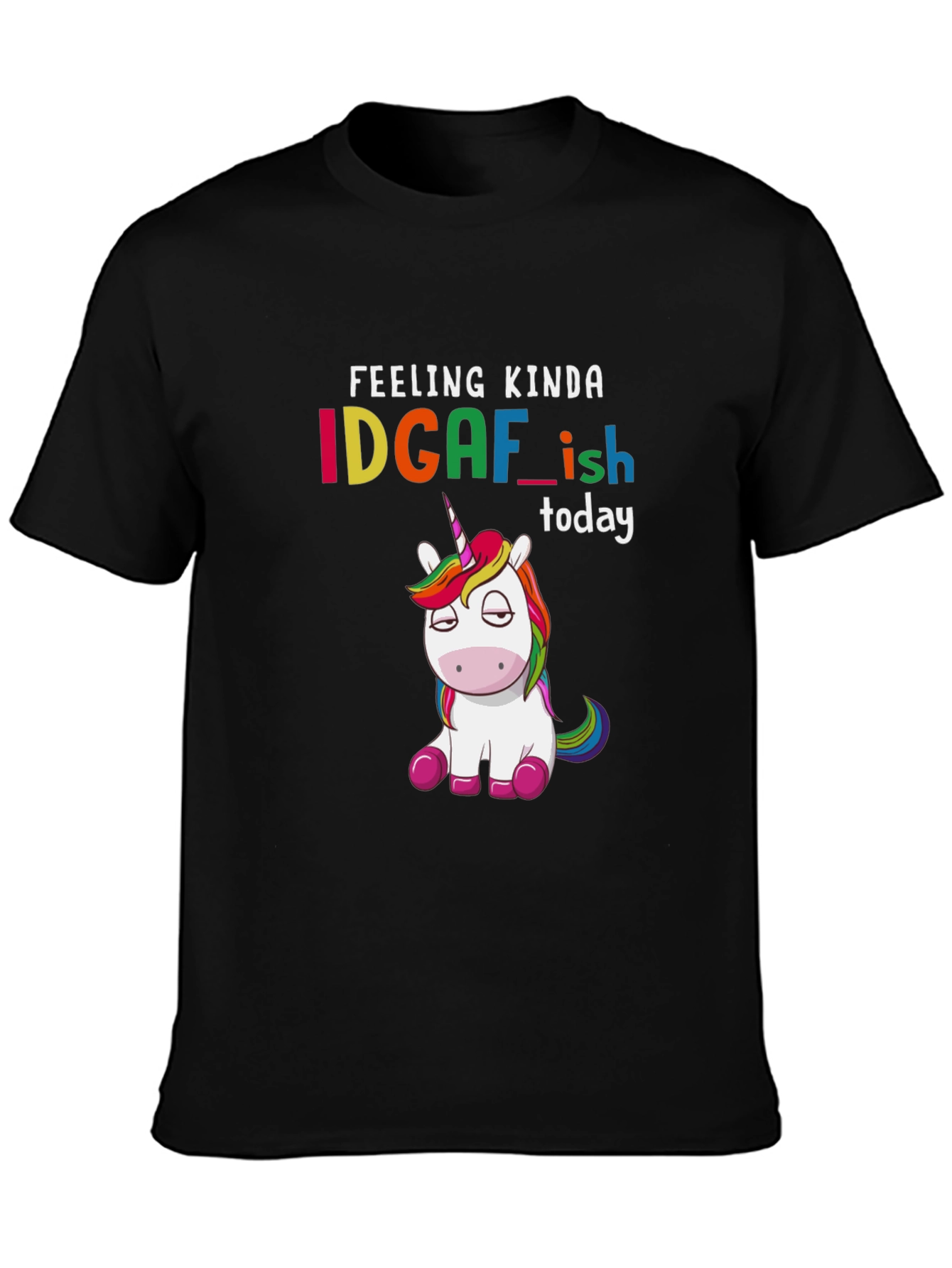 Black IDGAF-ish Unicorn Graphic Tee - Feeling Kinda Today T-Shirt view 3