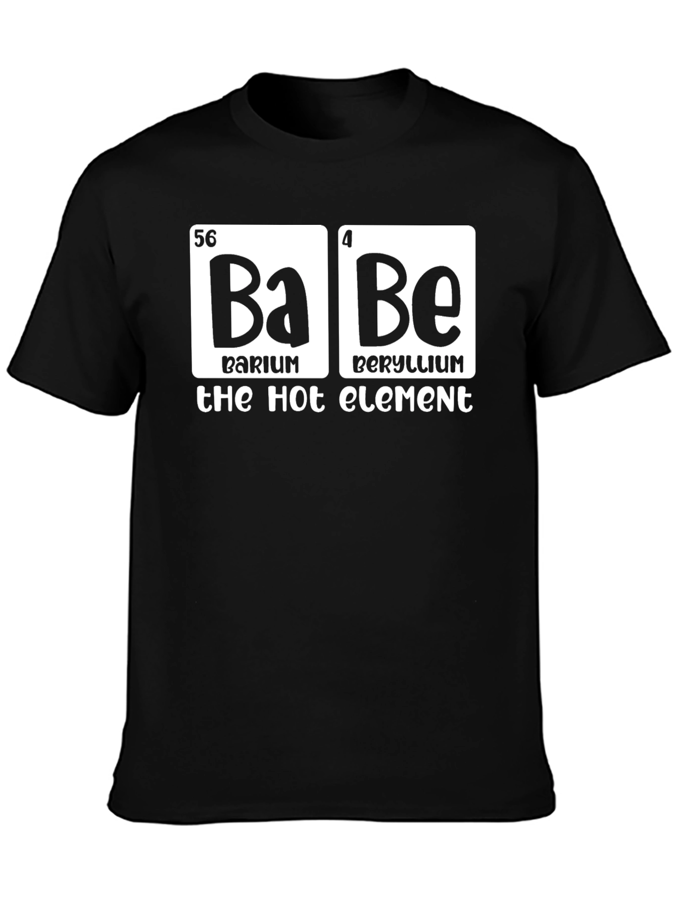 Black Barium Beryllium - The Hot Element T-Shirt view 3