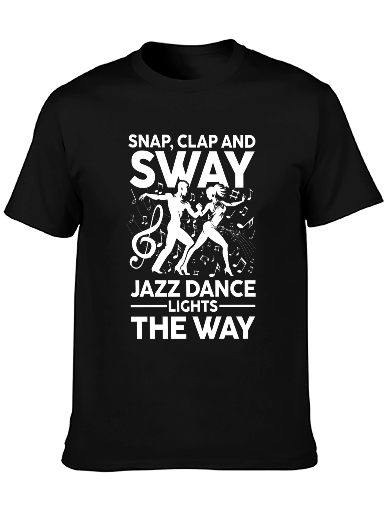 Black Snap Clap Sway Jazz Dance T-Shirt view 3