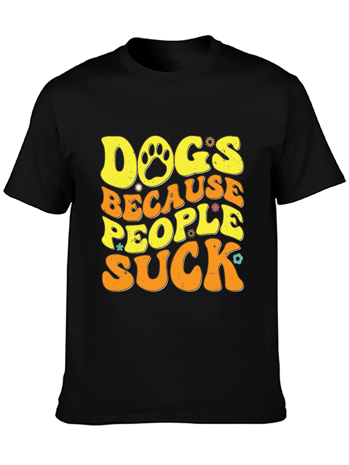 Black Dogs Because People Suck T-Shirt view 3