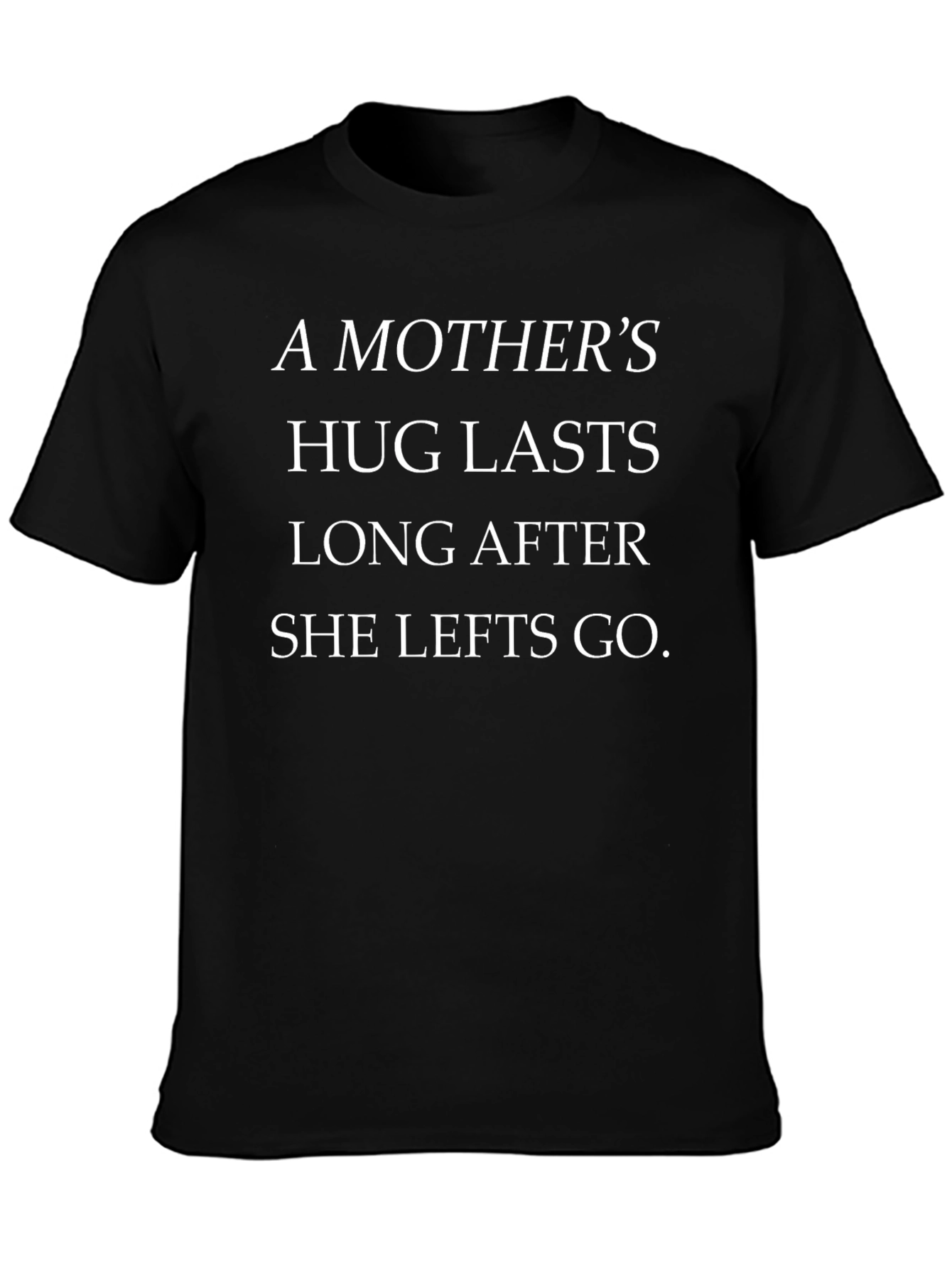 Black A Mother's Hug T-Shirt | Comfort Fit view 3