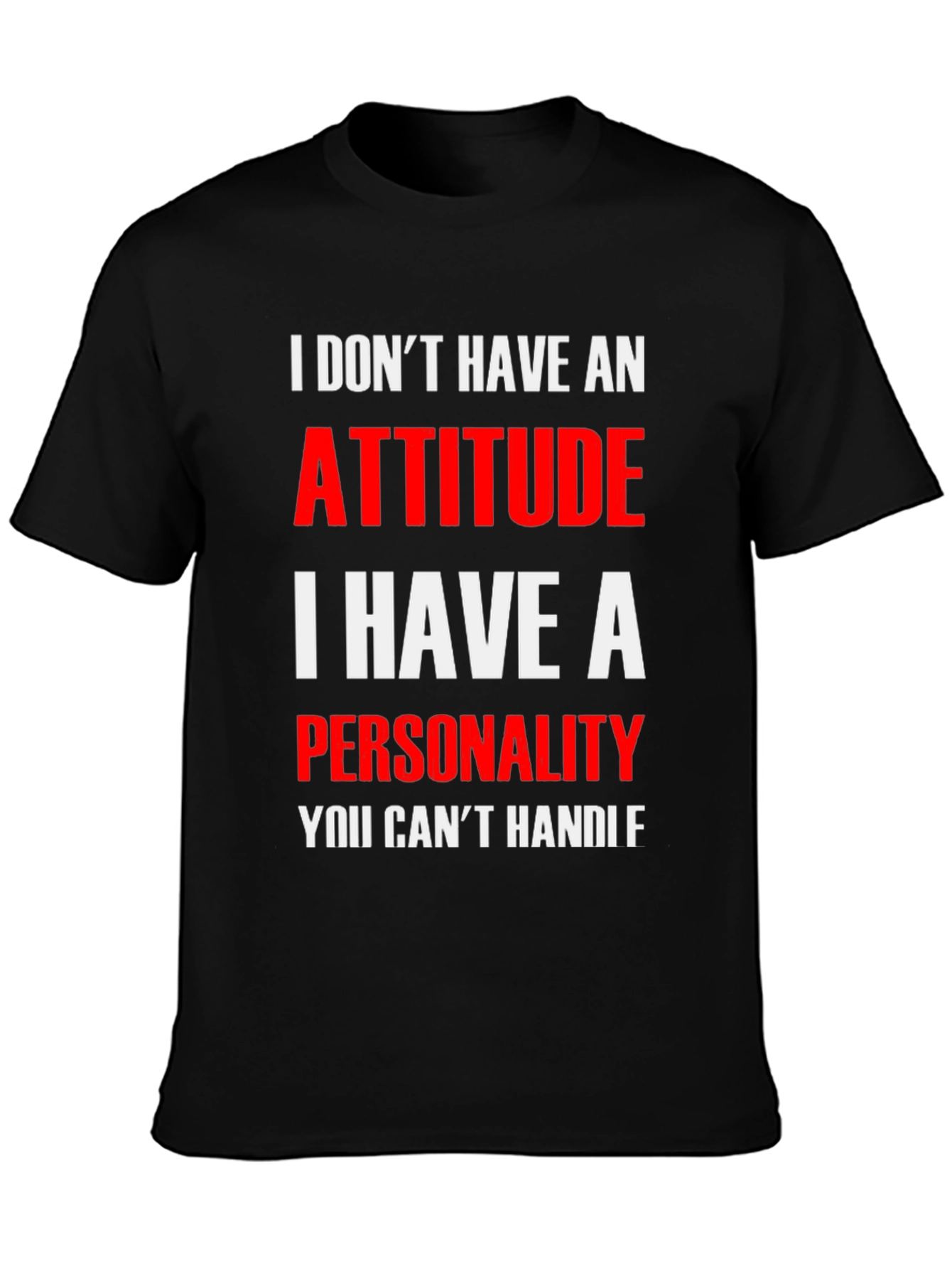 Black Attitude? No, Personality T-Shirt view 3