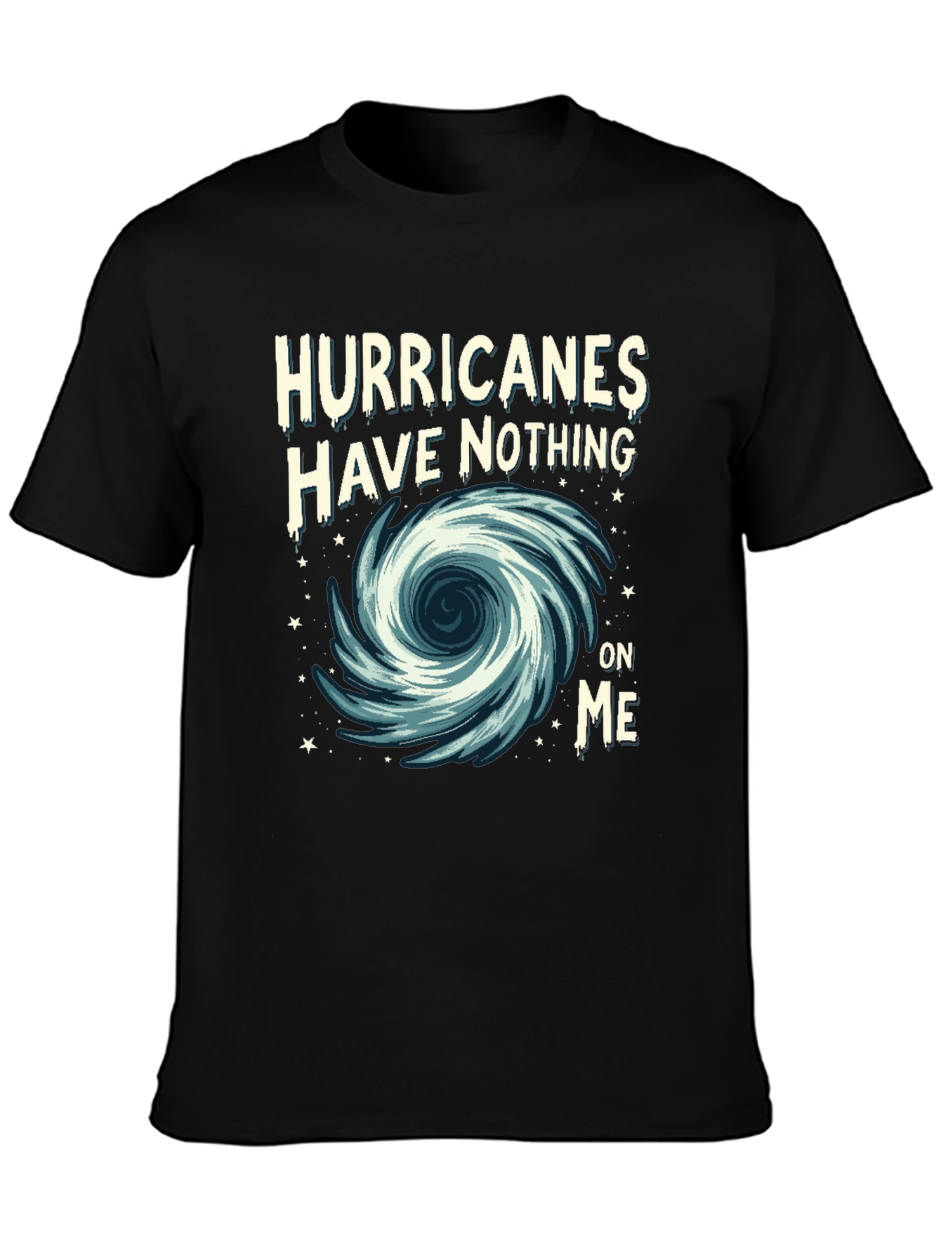 Black Hurricanes Have Nothing On Me Graphic Tee view 3