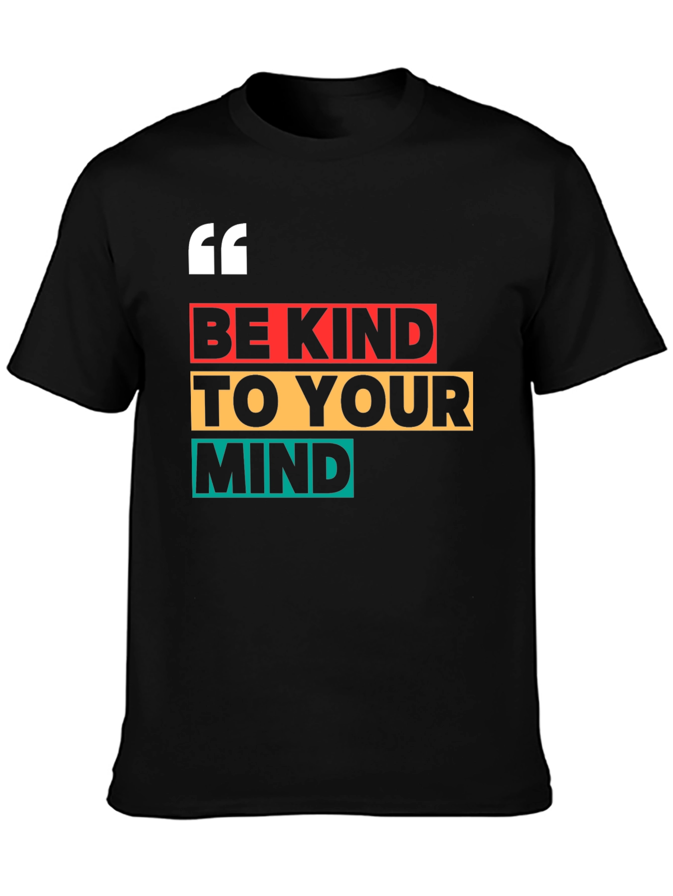 Black Be Kind to Your Mind T-Shirt - Positive Vibes Apparel view 3